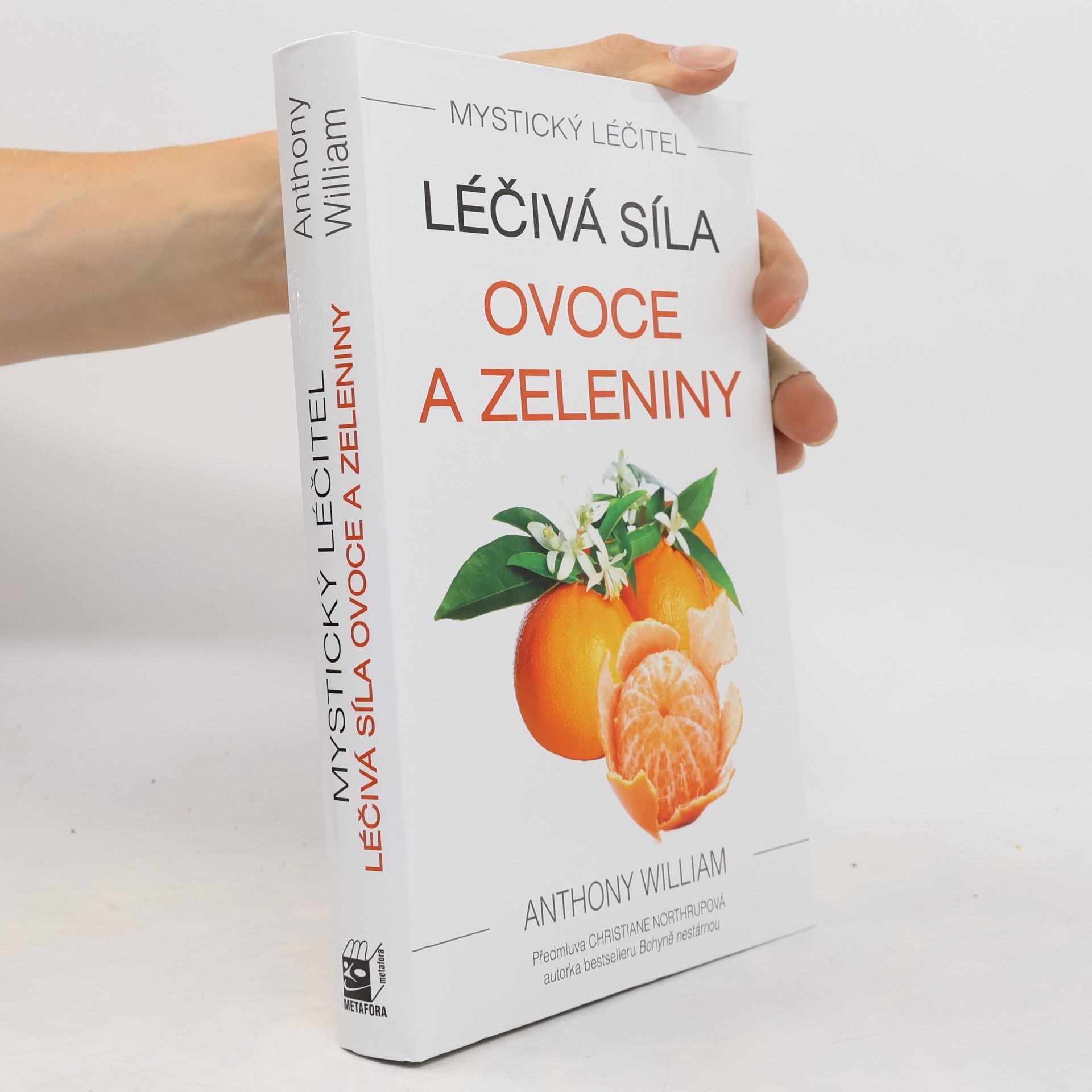 Anthony William Léčivá síla ovoce a zeleniny
