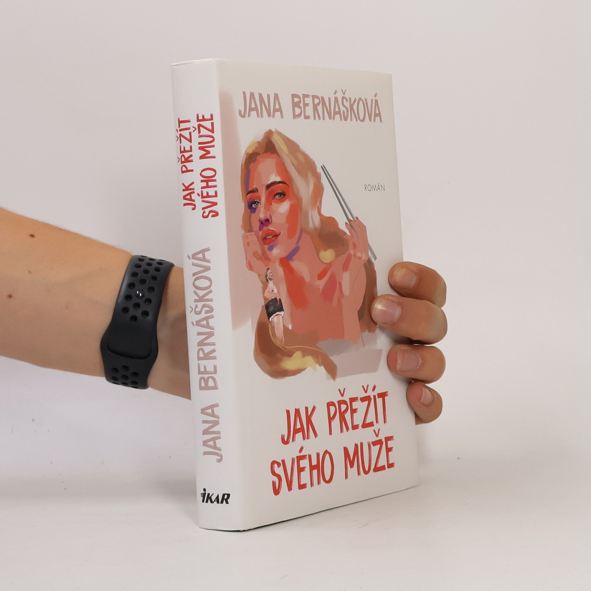 Jana Bernášková Jak přežít svého muže