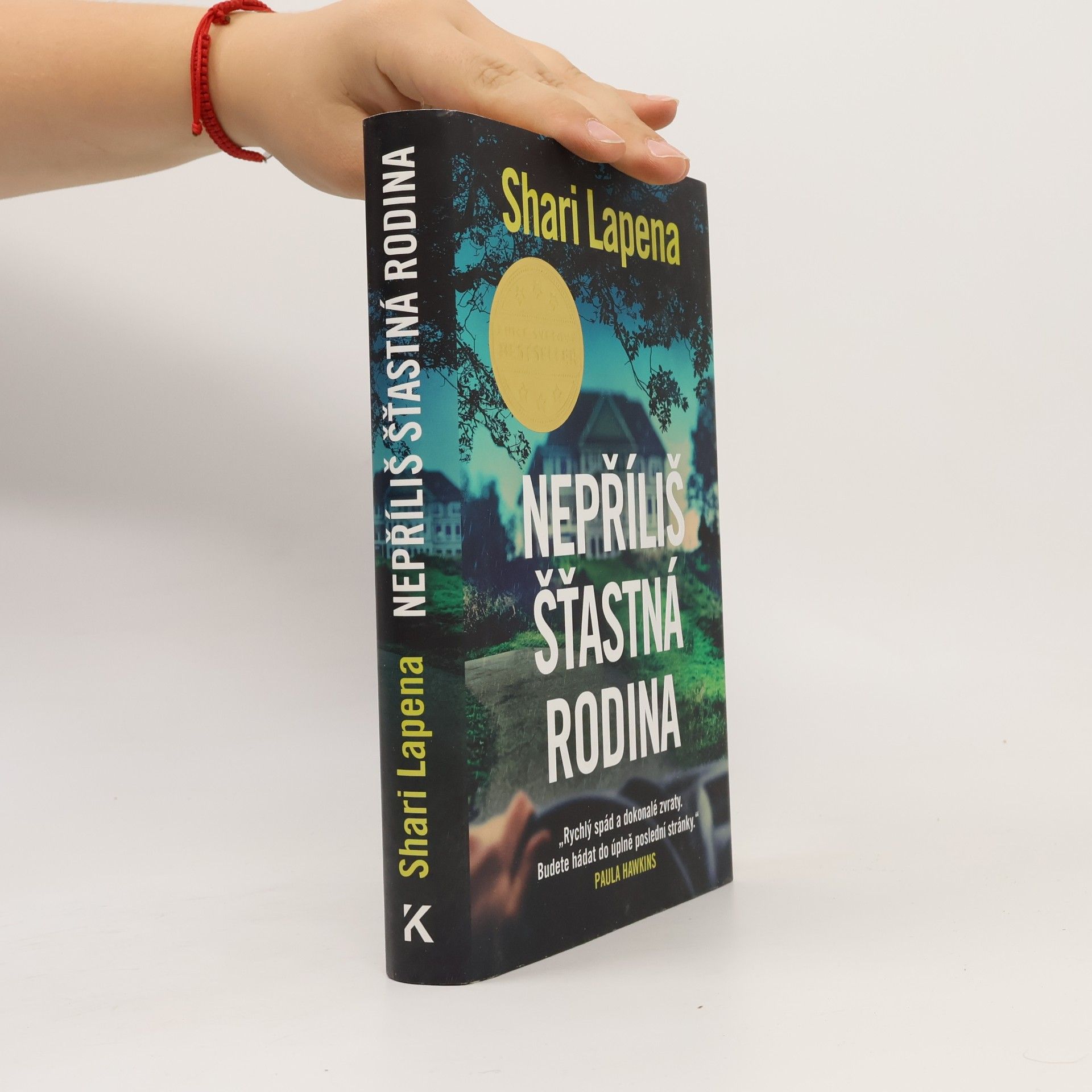 Shari Lapena Nepříliš šťastná rodina