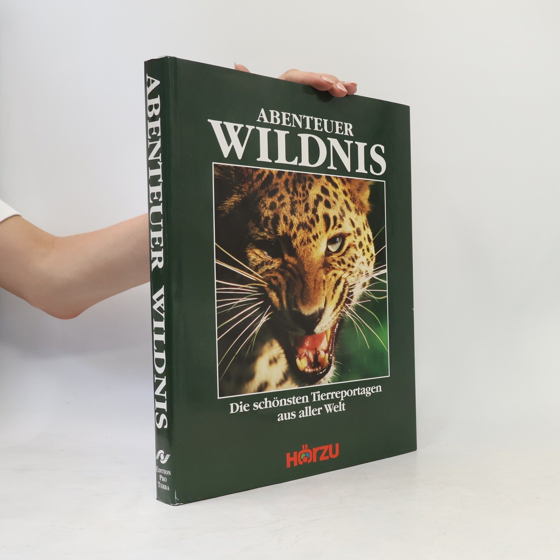 Collectif d'auteurs Abenteuer Wildnis. Die schönsten Tierreportagen aus aller Welt