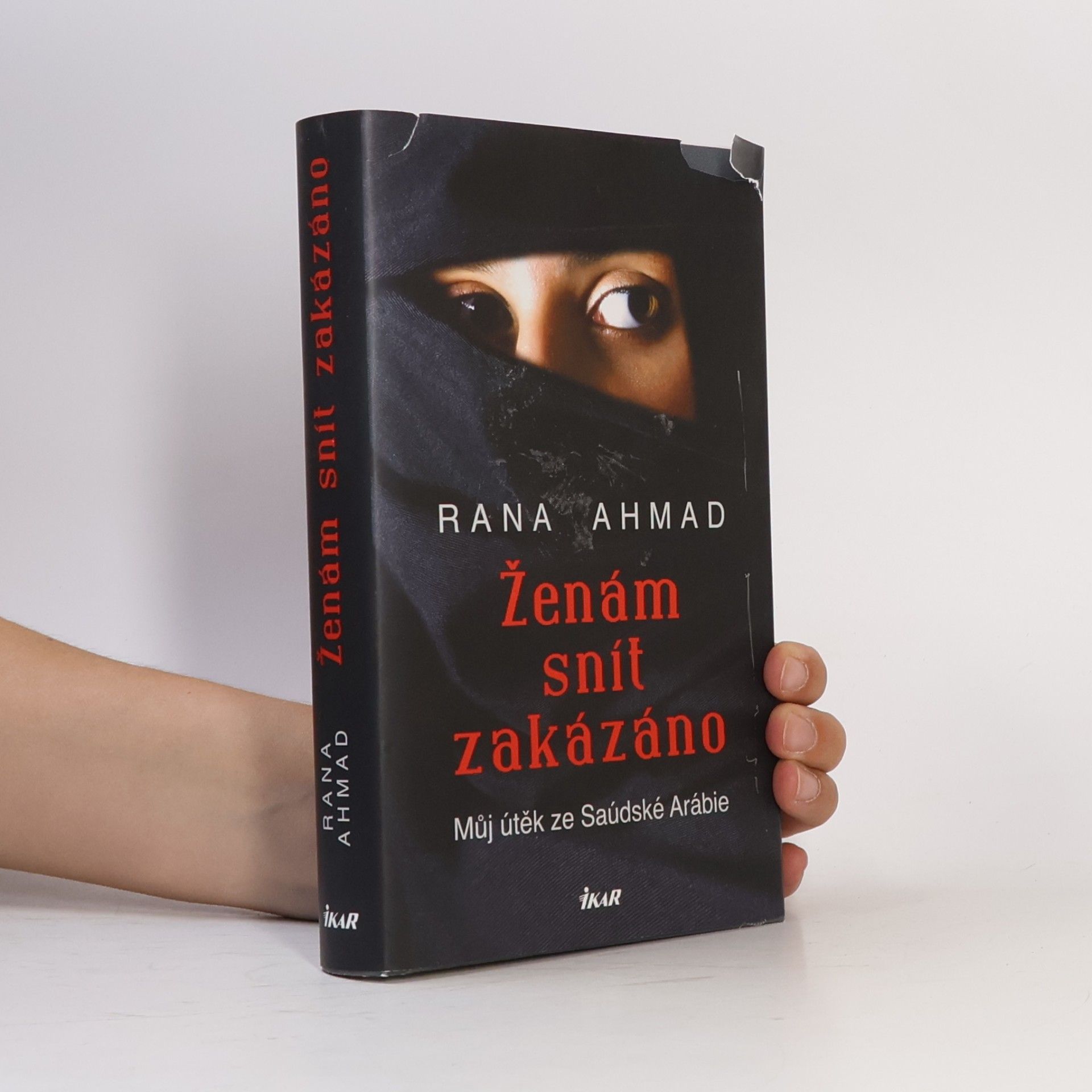 Rana Ahmad Ženám snít zakázáno