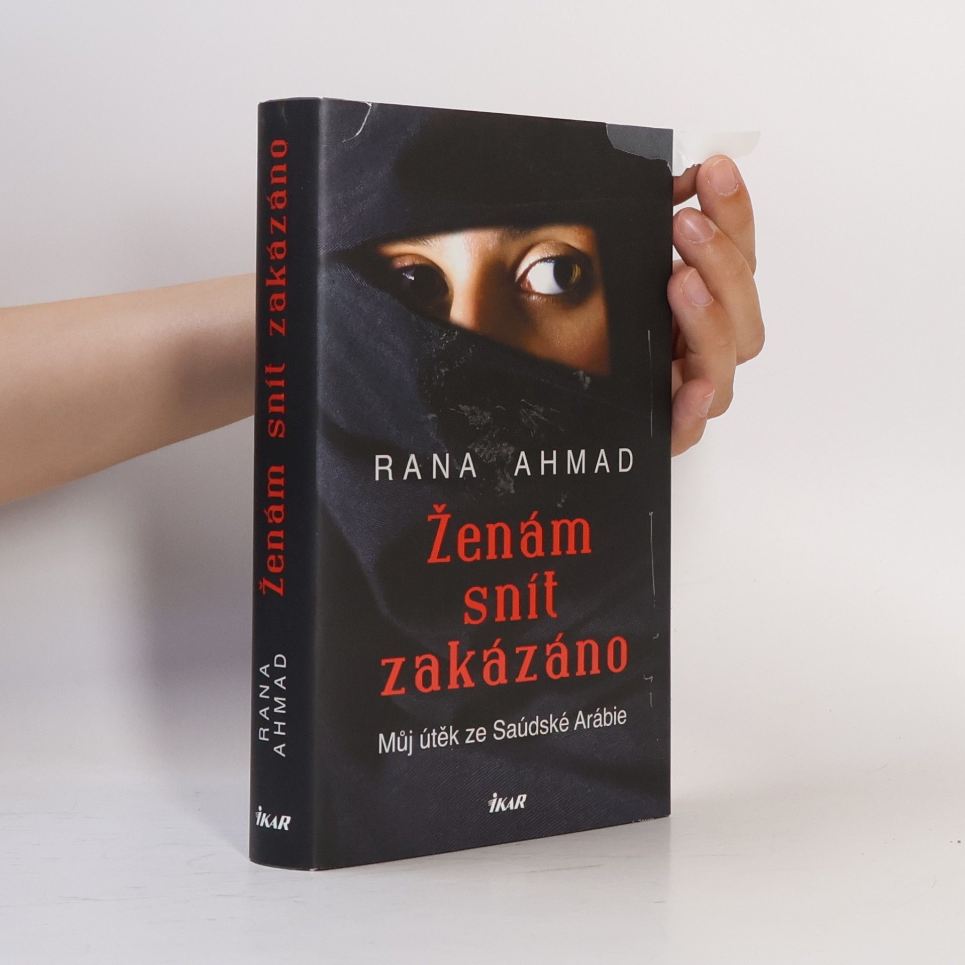 Rana Ahmad Ženám snít zakázáno