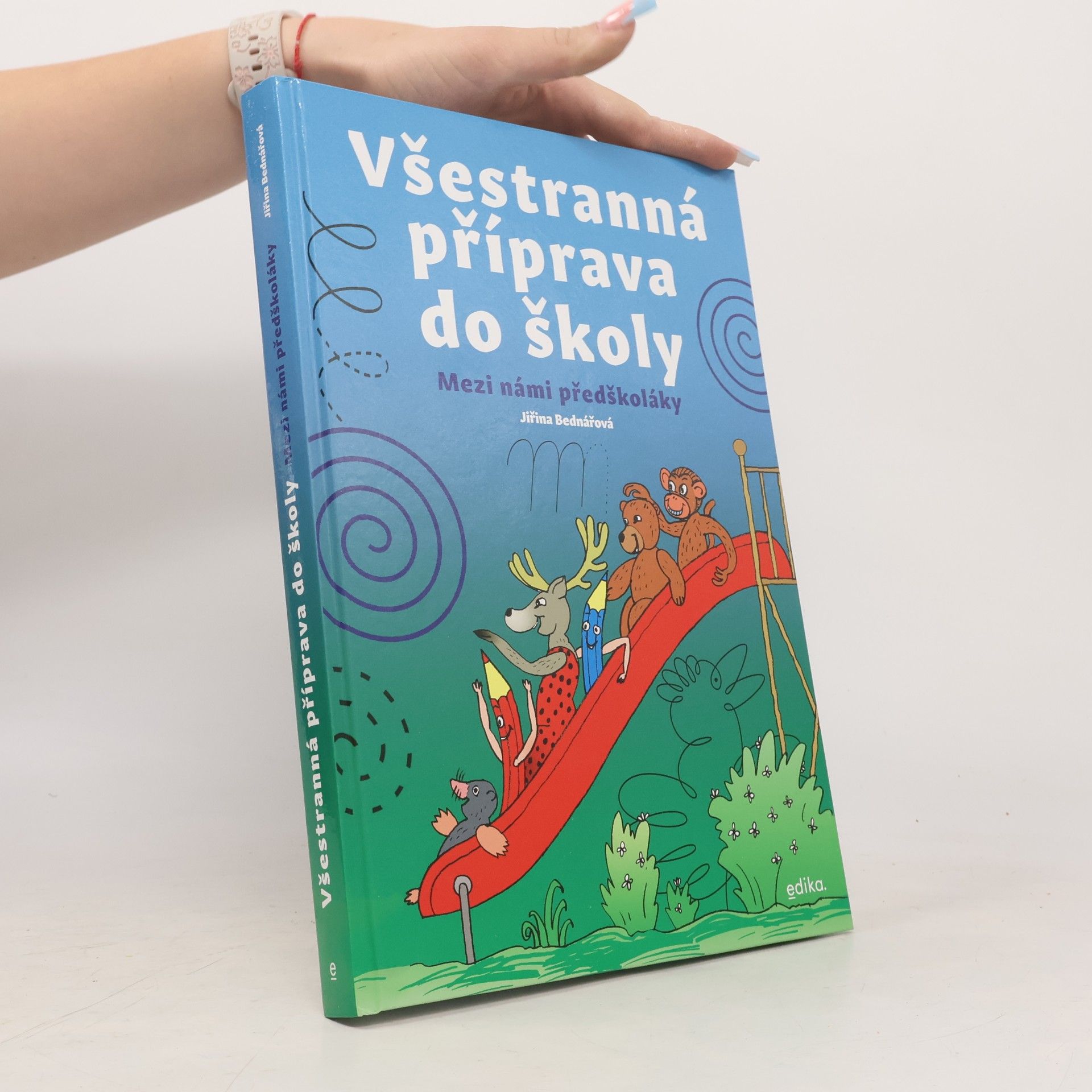 Jiřina Bednářová Všestranná příprava do školy: Mezi námi předškoláky