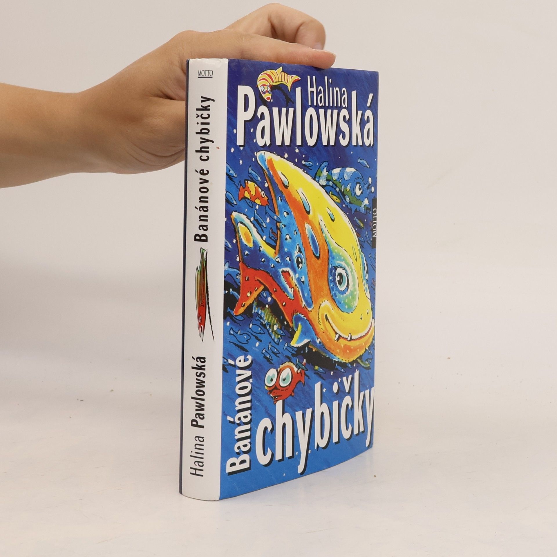 Halina Pawlowská Banánové chybičky