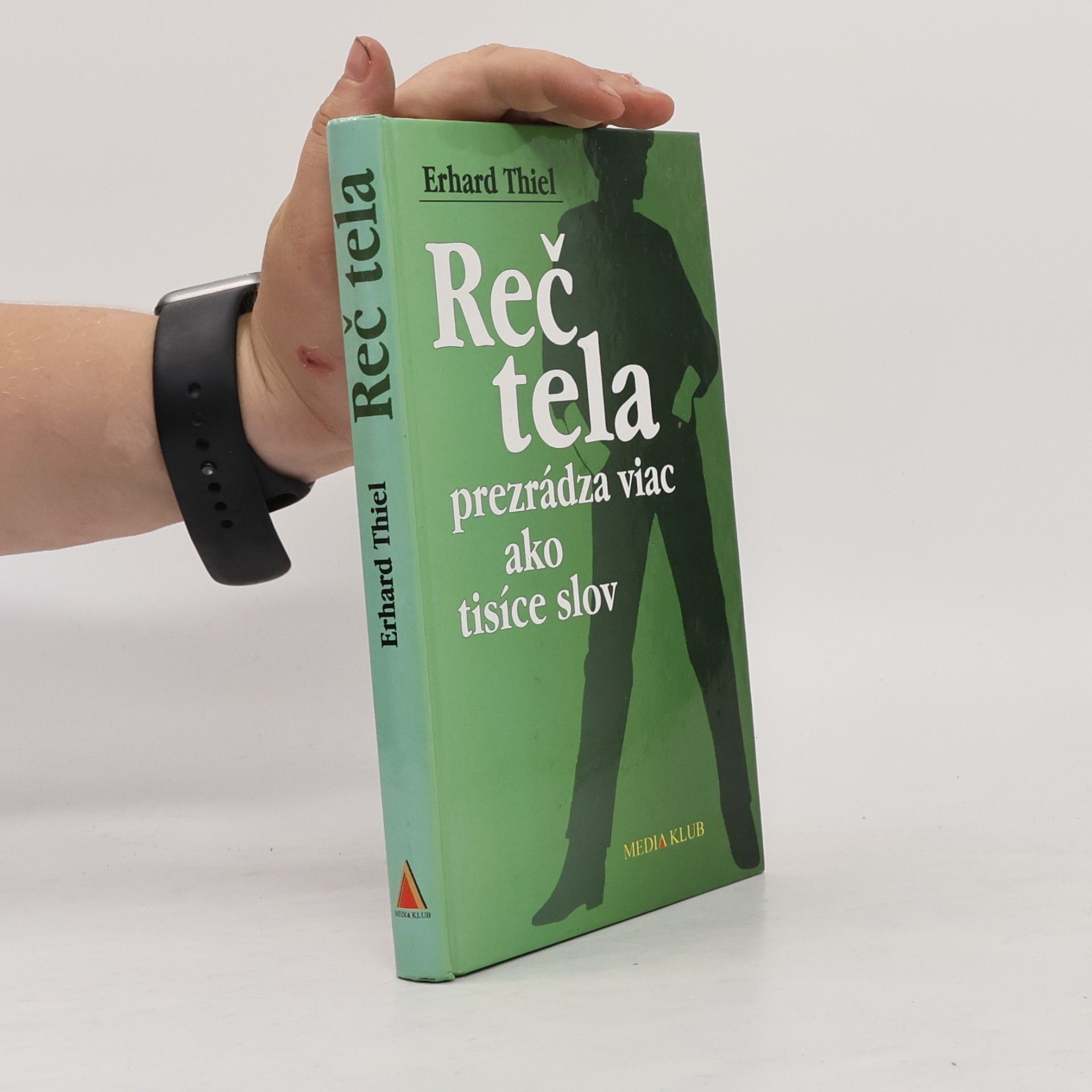 Erhard Thiel Reč tela prezrádza viac ako tisíce slov