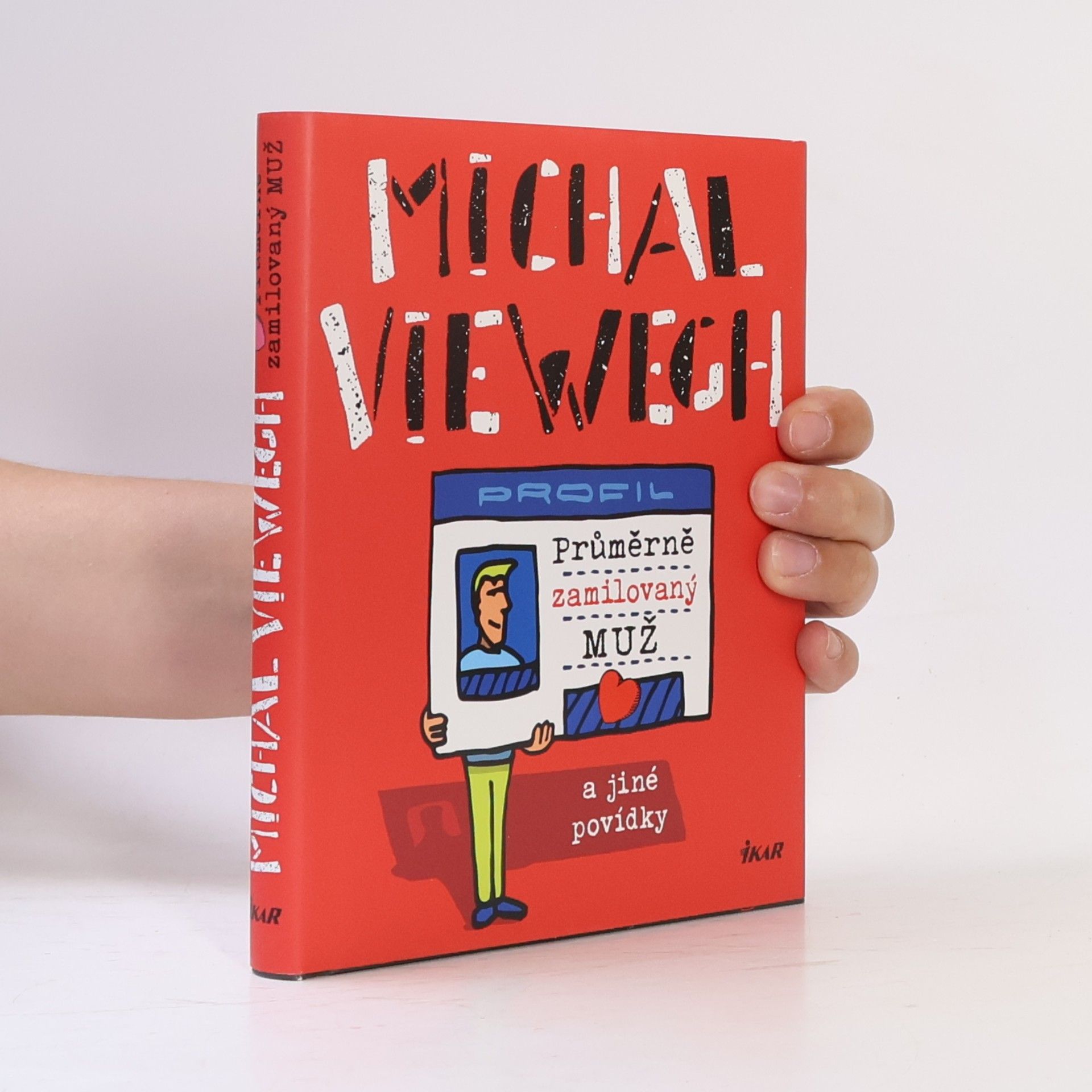 Michal Viewegh Průměrně zamilovaný muž a jiné povídky