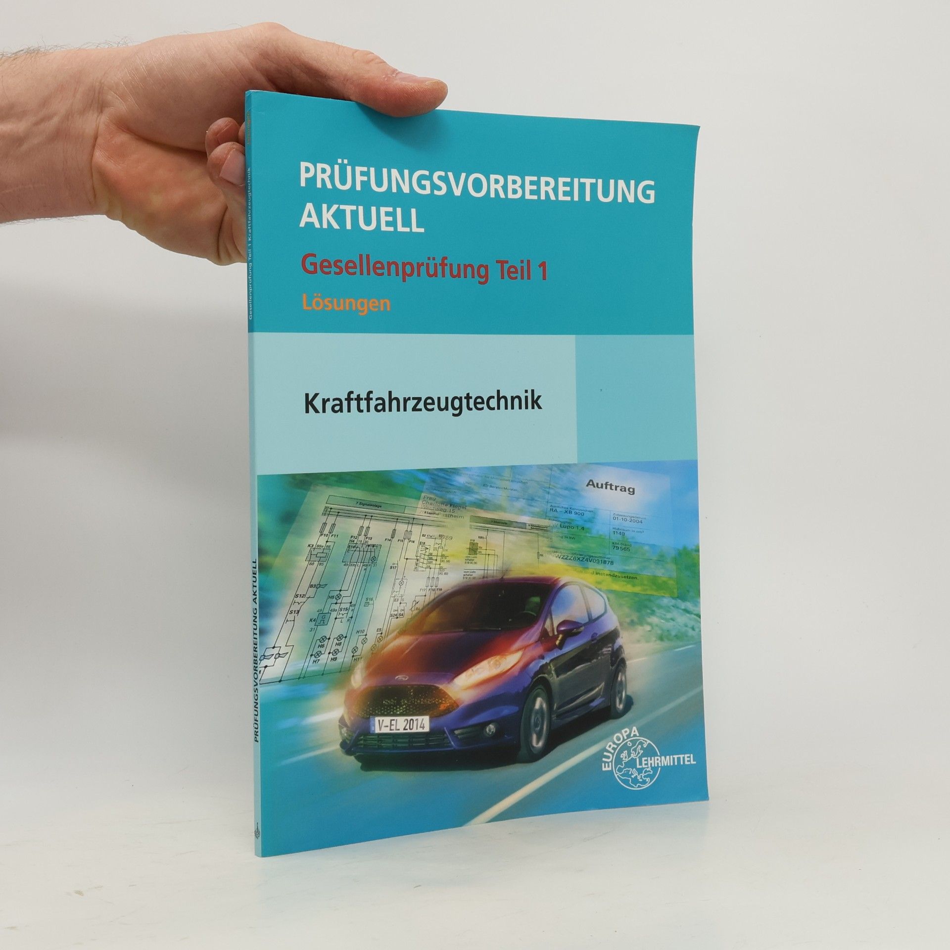 Prüfungsvorbereitung aktuell - 1: Gesellenprüfung Kraftfahrzeugtechnik
