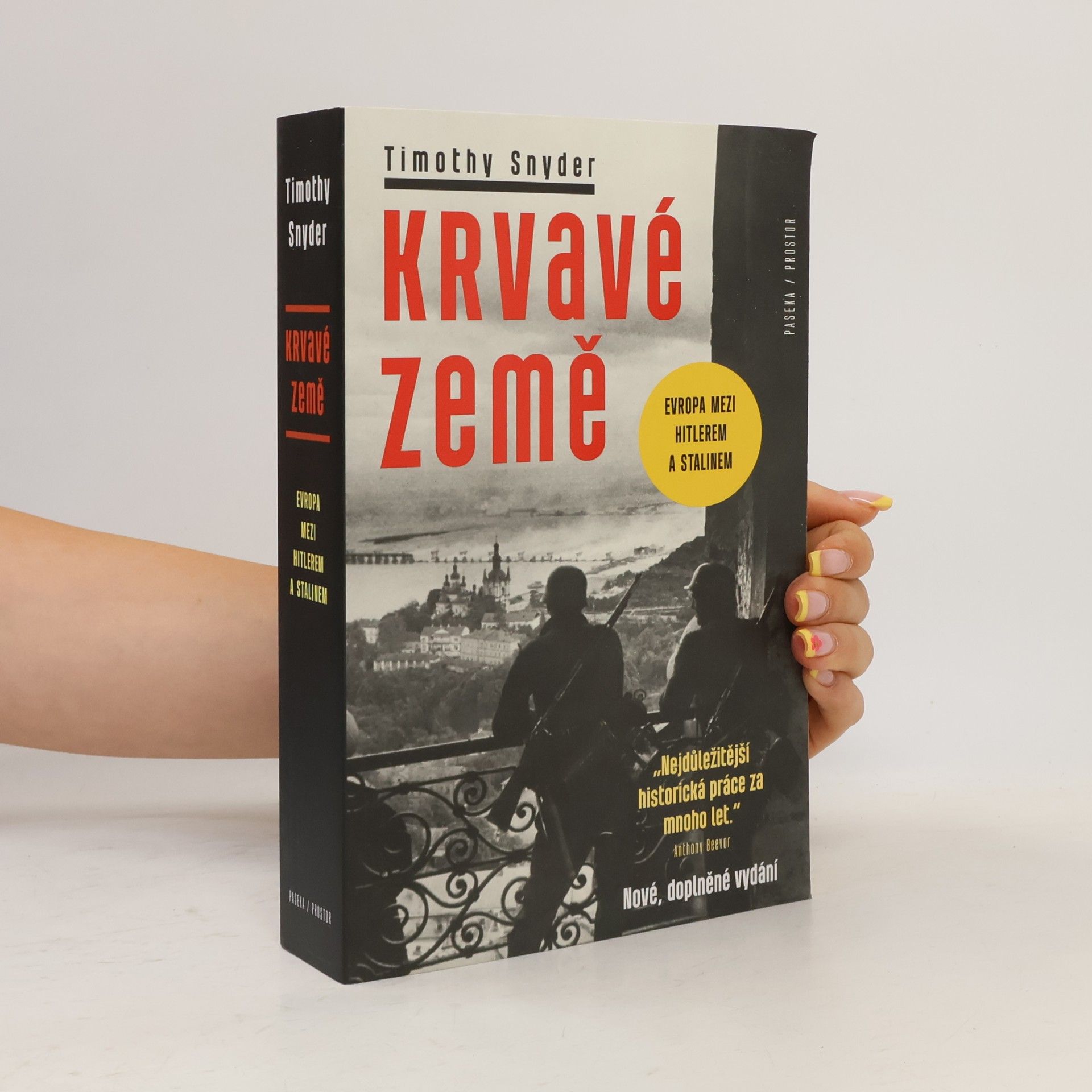 Timothy Snyder Krvavé země : Evropa mezi Hitlerem a Stalinem