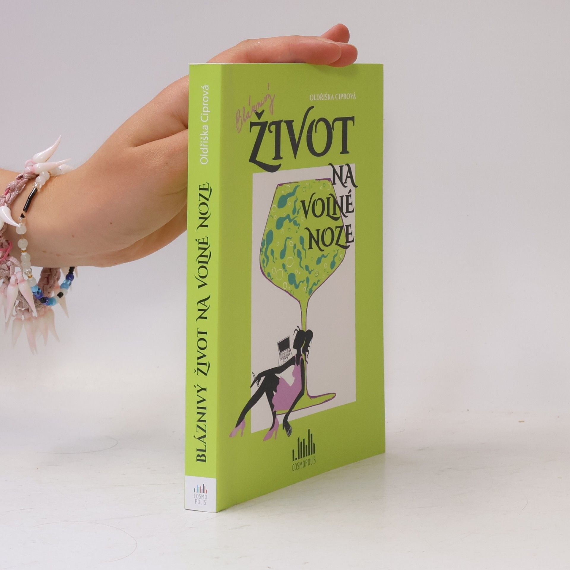 Oldřiška Lišková Bláznivý život na volné noze