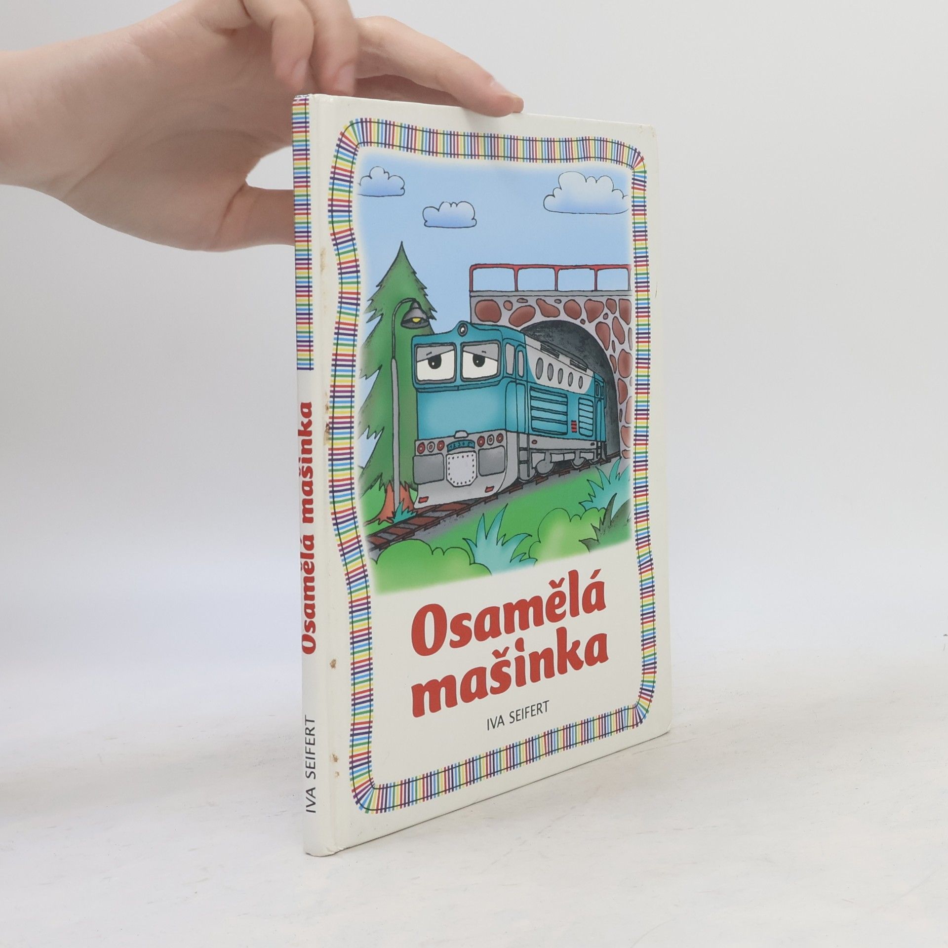 Iva Seifert Osamělá mašinka