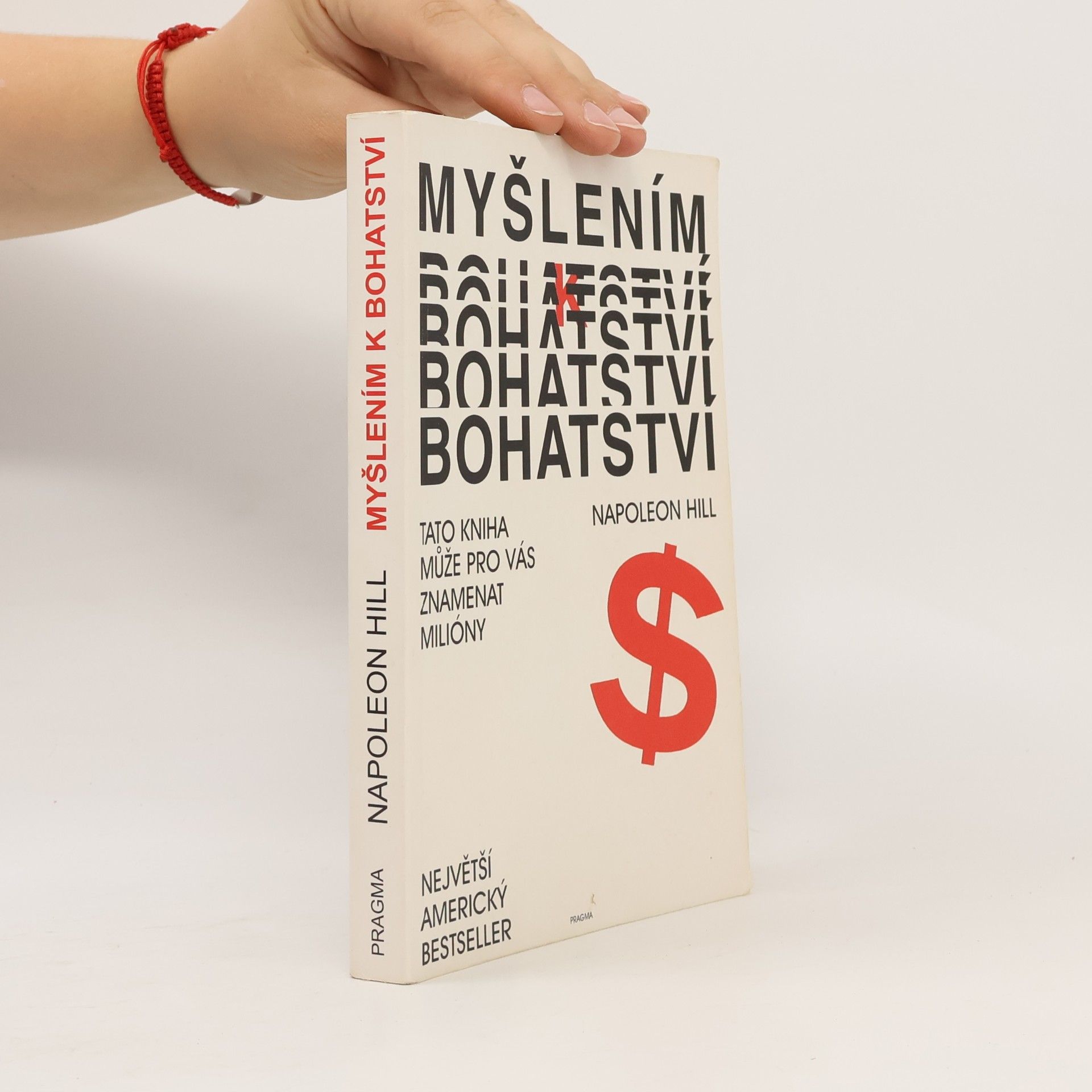 Napoleon Hill Myšlením k bohatství