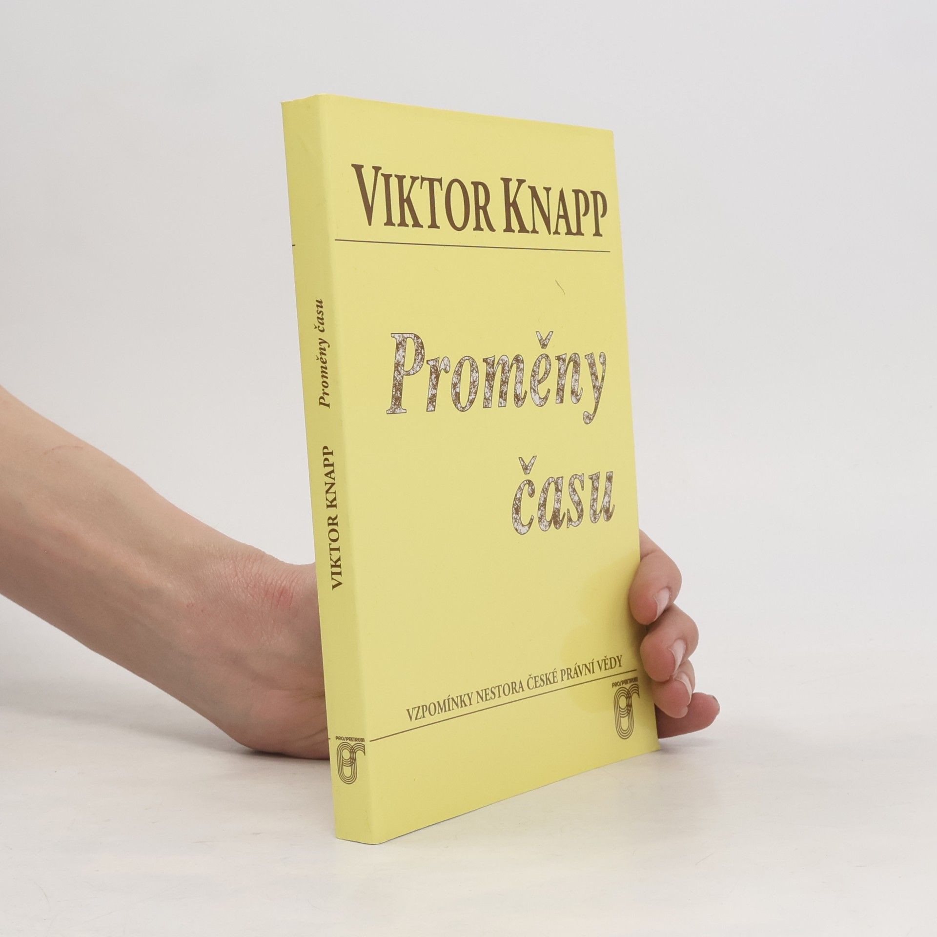 Viktor Knapp Proměny času : vzpomínky nestora české právní vědy