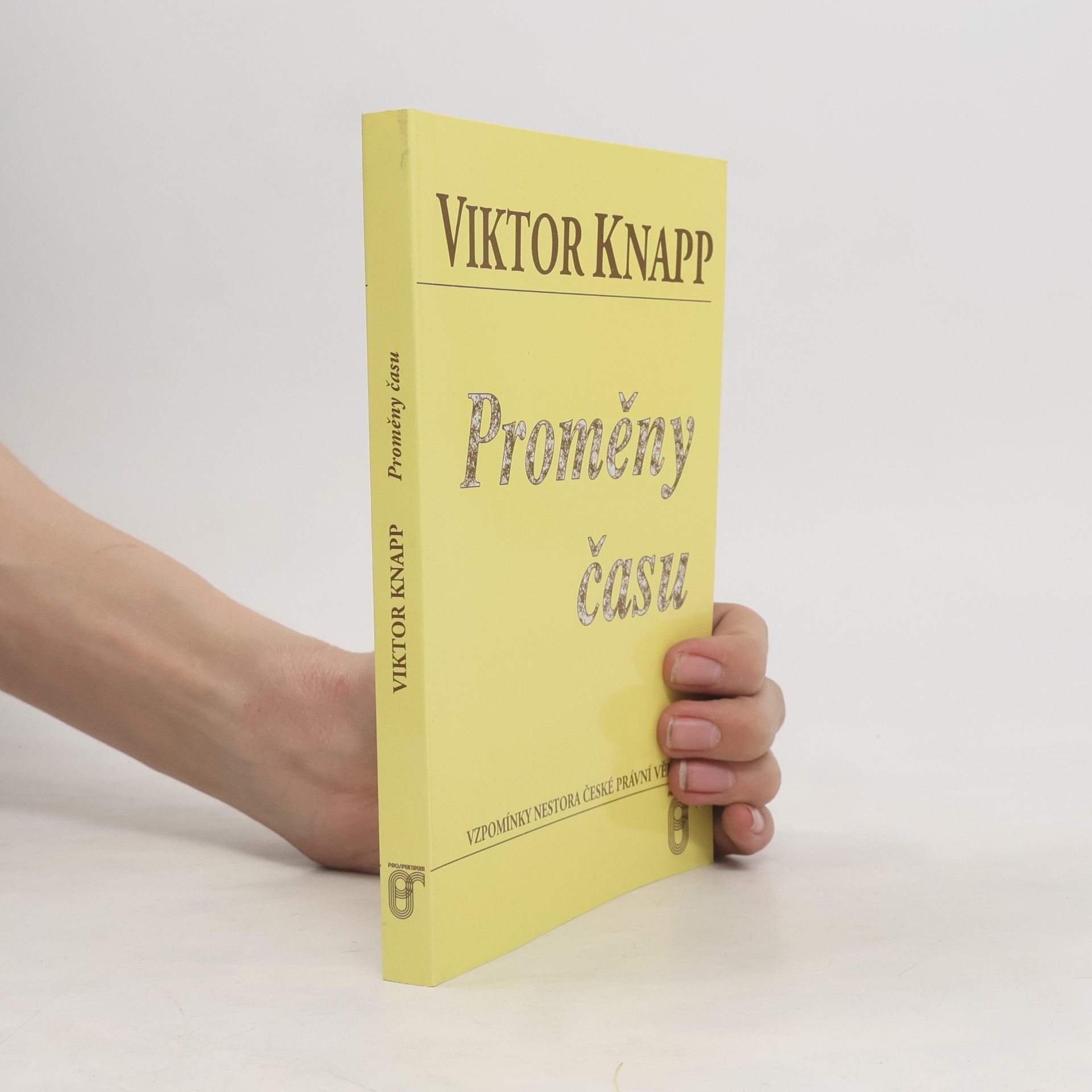 Viktor Knapp Proměny času : vzpomínky nestora české právní vědy