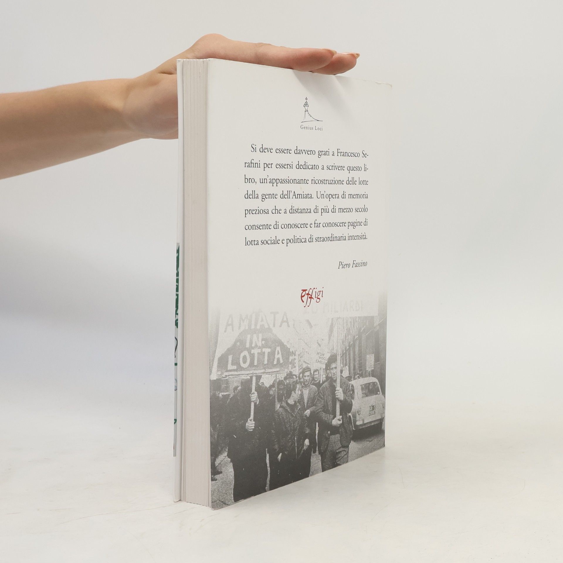 Francesco Serafini Genius loci: La tenda rossa che salvò l'Amiata. 1969. L'attendamento a Siena dei disoccupati