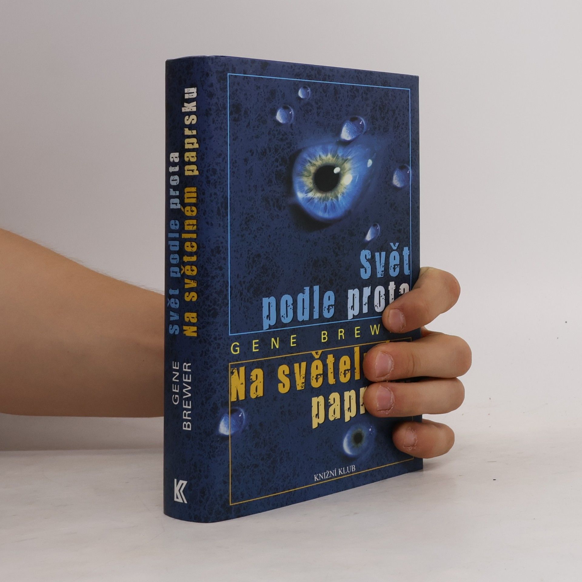 Gene Brewer Svět podle Prota / Na světelném paprsku