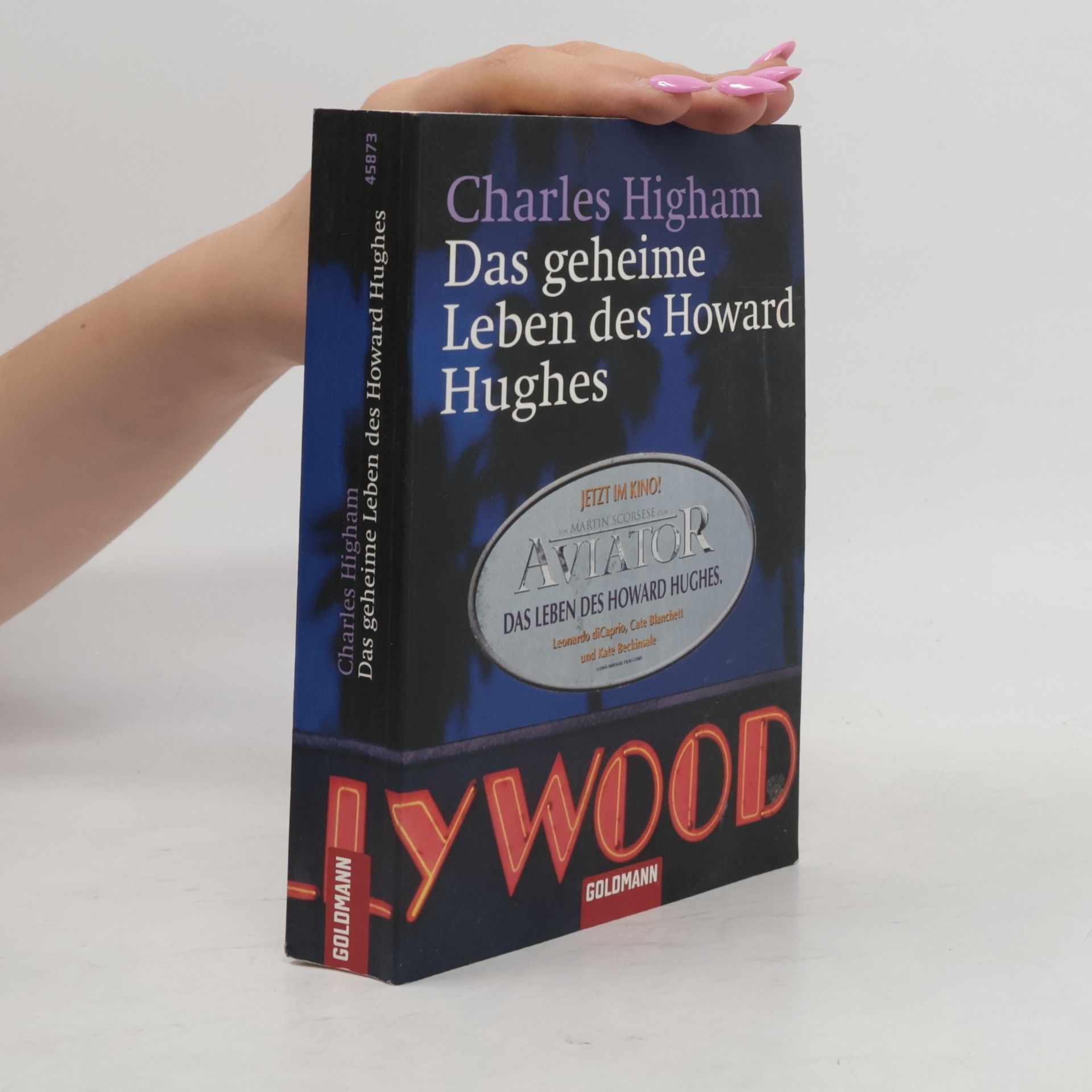 Charles Higham Das geheime Leben des Howard Hughes