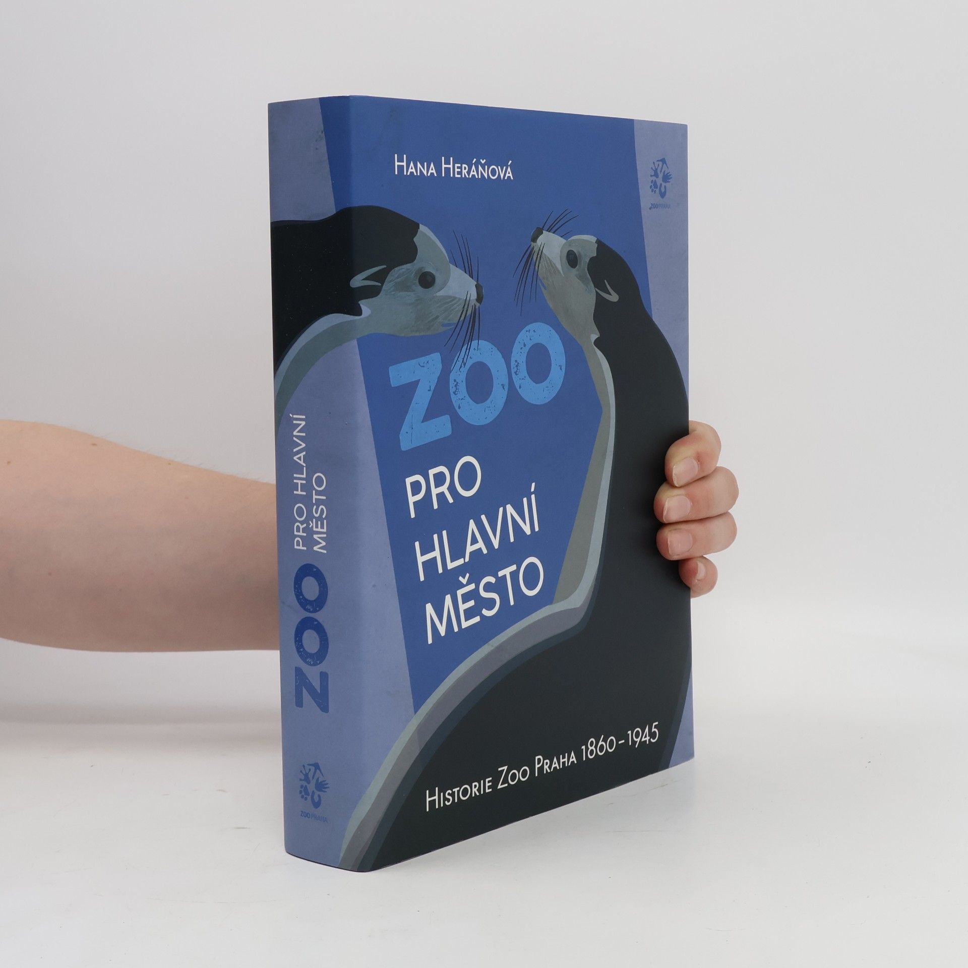 Hana Heráňová Zoo pro hlavní město : historie zoo Praha 1860-1945