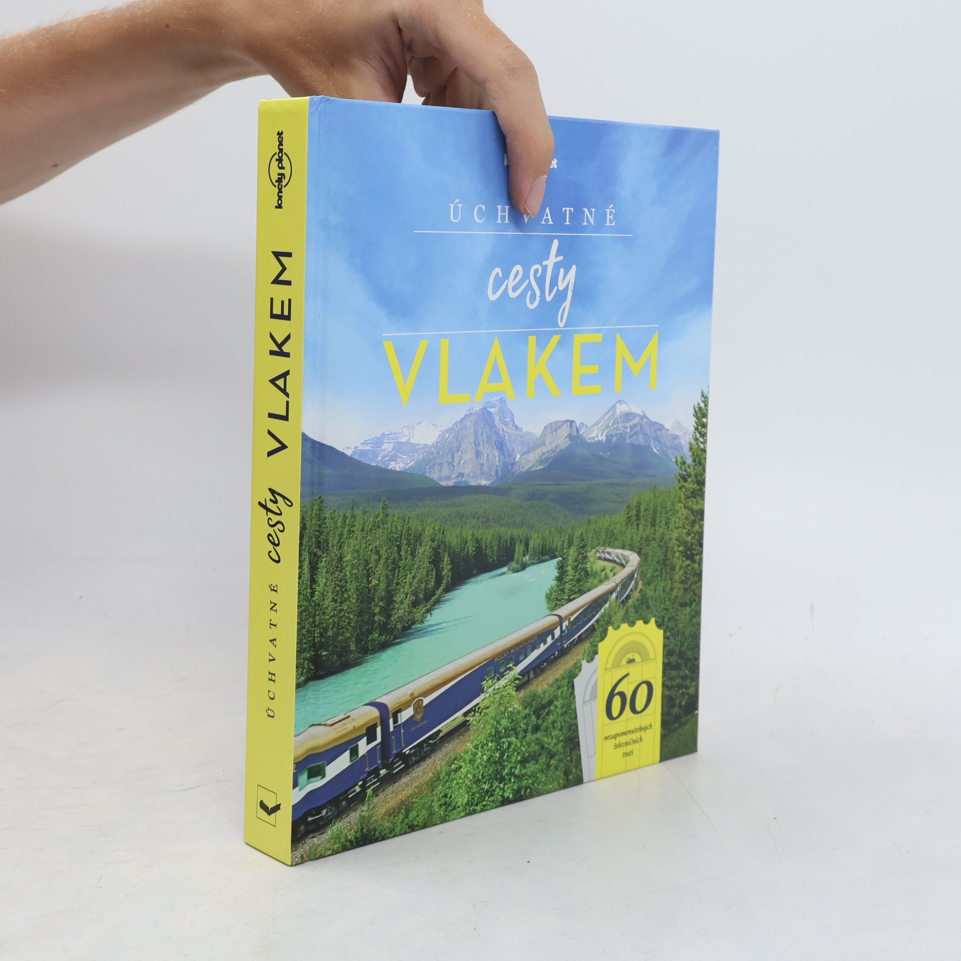 Kolektív autorov Úchvatné cesty vlakem