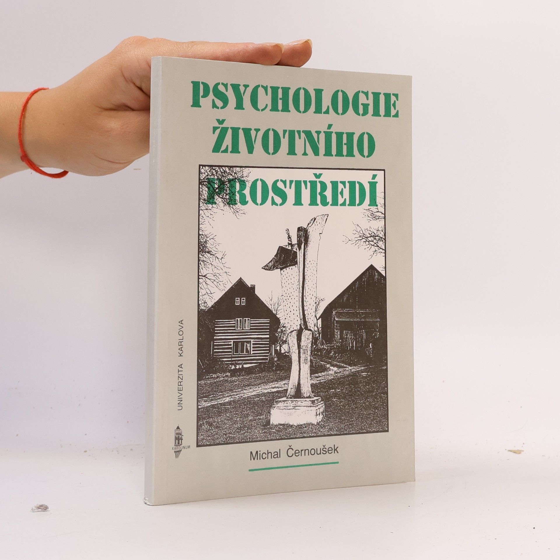 Michal Černoušek Psychologie životního prostředí