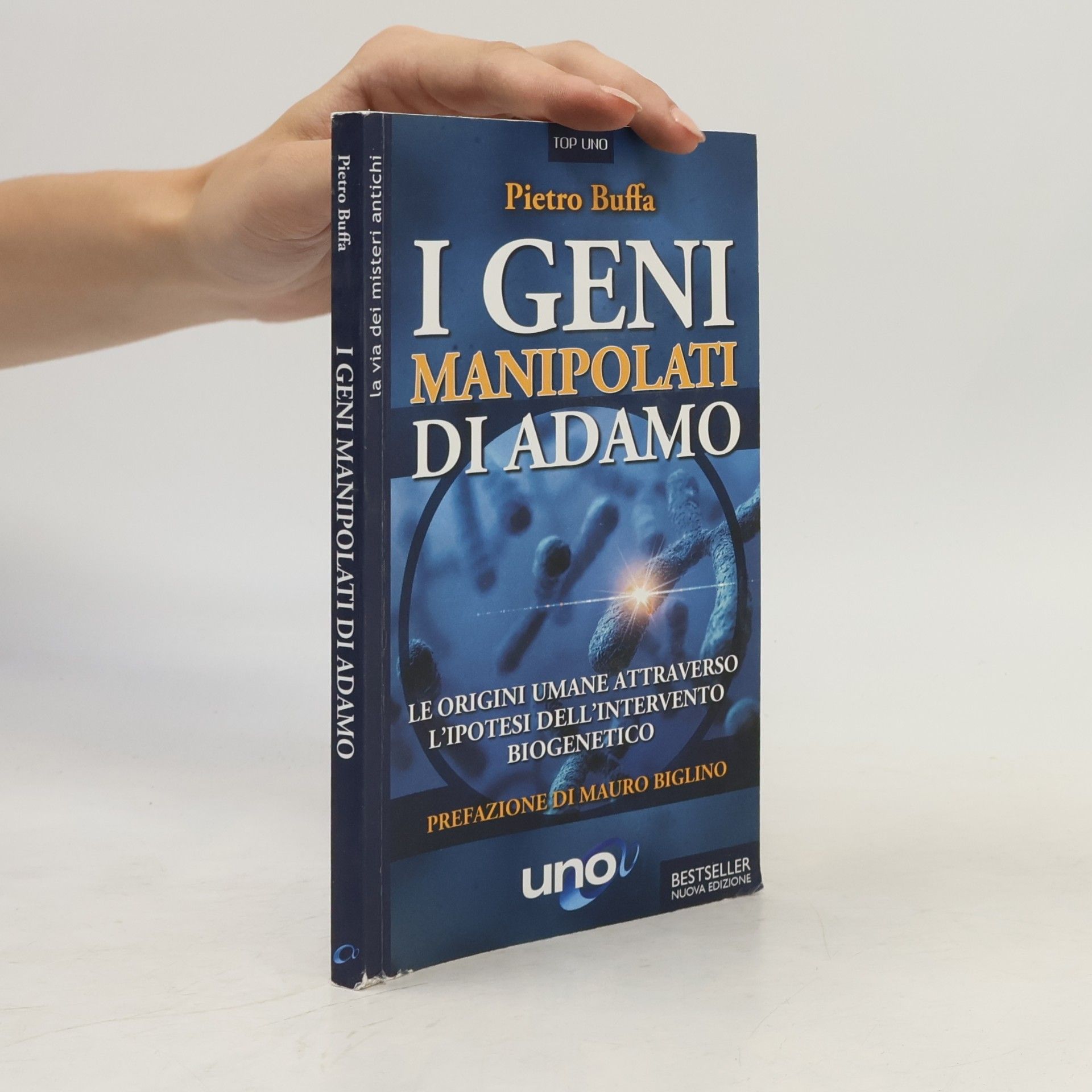 Pietro Buffa I geni manipolati di Adamo. Le origini umane attraverso l'ipotesi dell'intervento biogenetico - Nuova edizione
