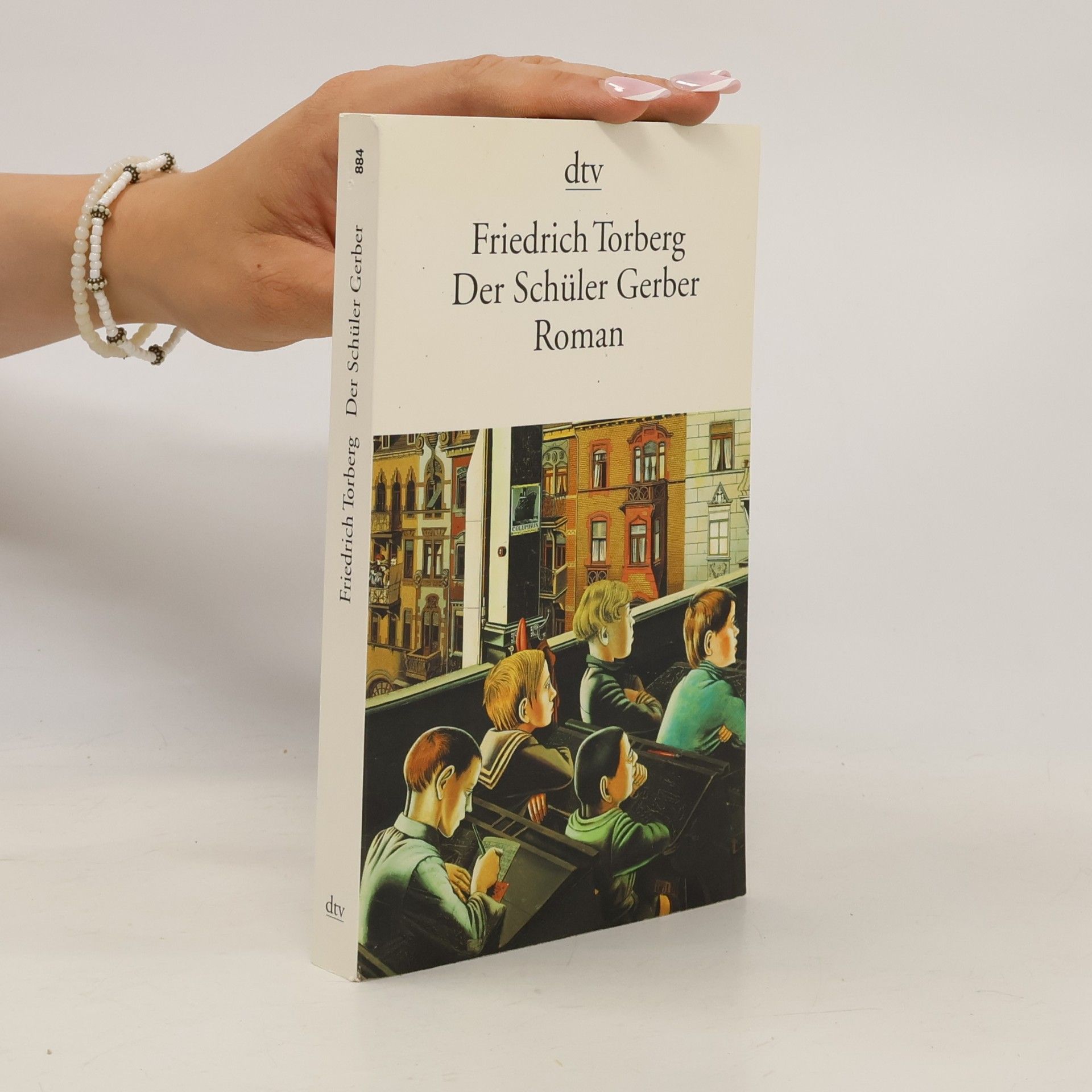 Friedrich Torberg Der Schüler Gerber : Roman