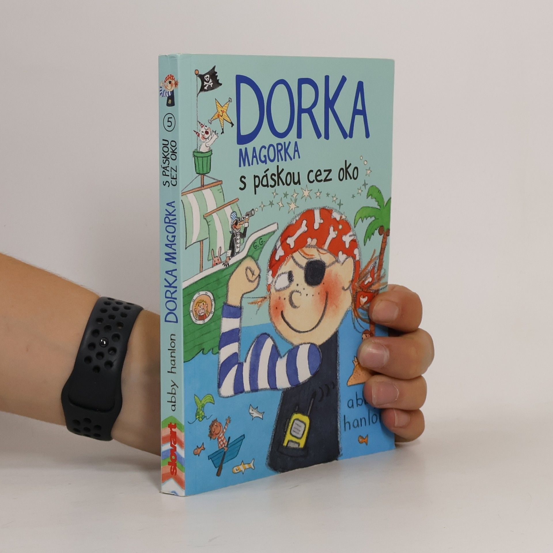 Abby Hanlon Dorka magorka s páskou cez oko