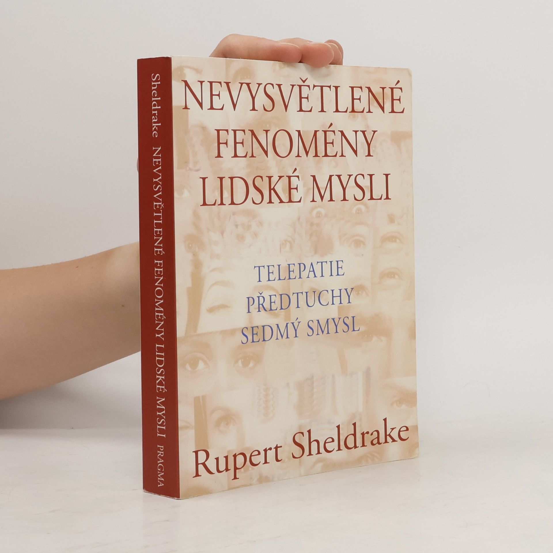 Rupert Sheldrake Nevysvětlené fenomény lidské mysli