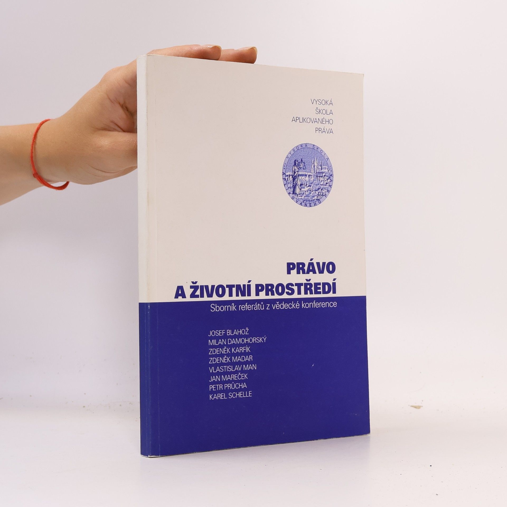 Various authors Právo a životní prostředí.Sborník referátů z vědecké konference