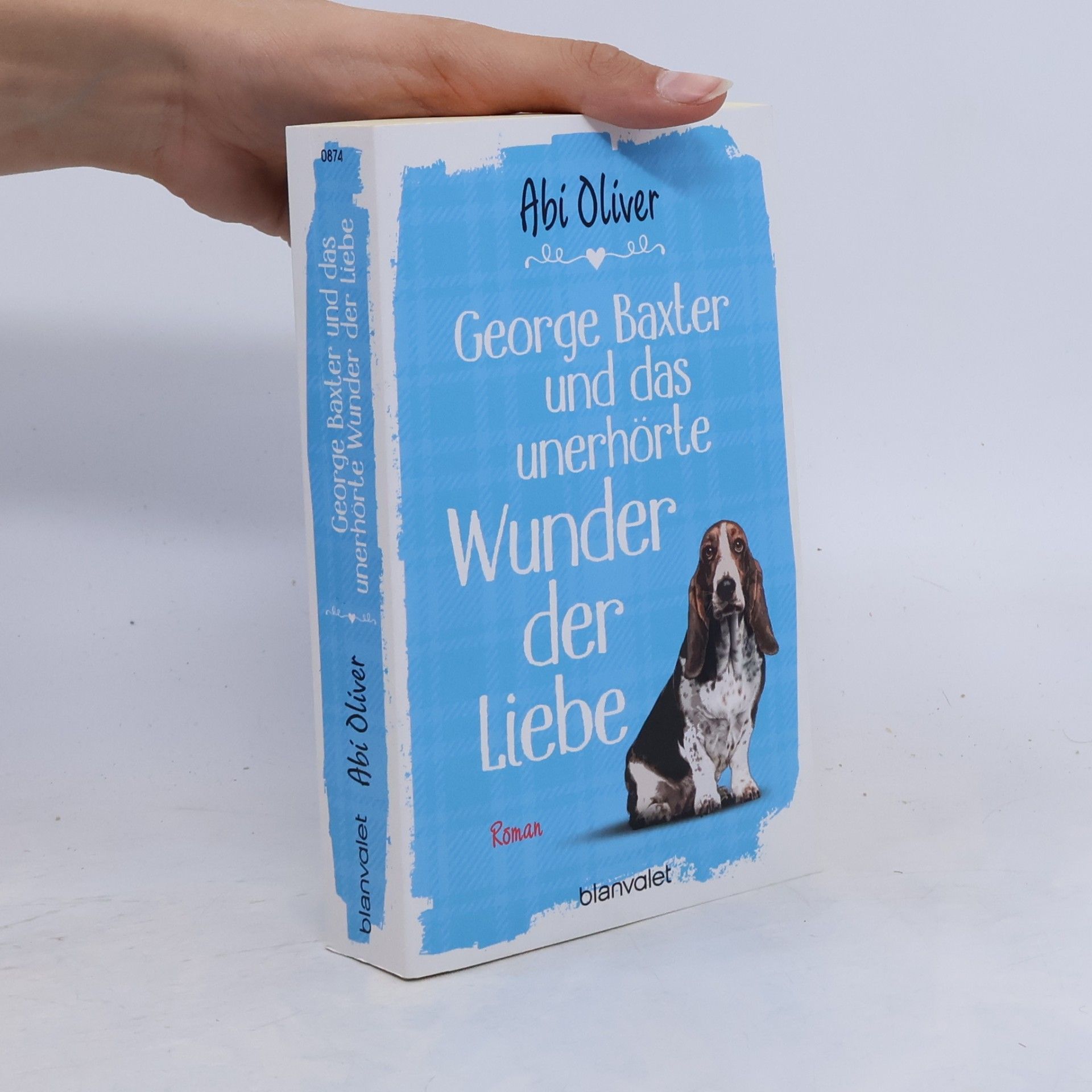 Abi Oliver George Baxter und das unerhörte Wunder der Liebe