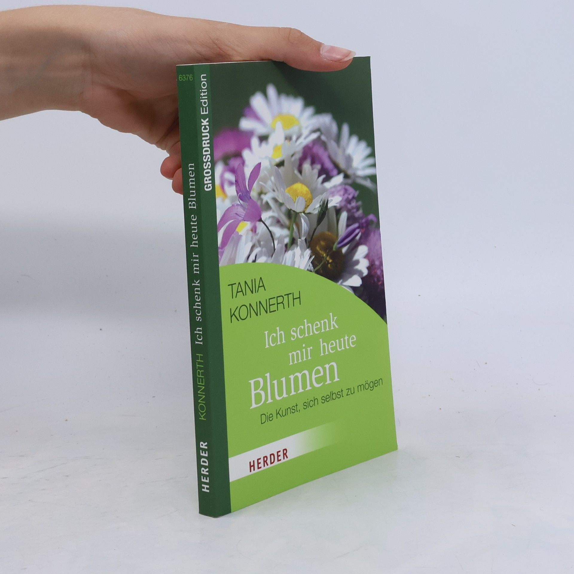 Tania Konnerth Ich schenk mir heute Blumen