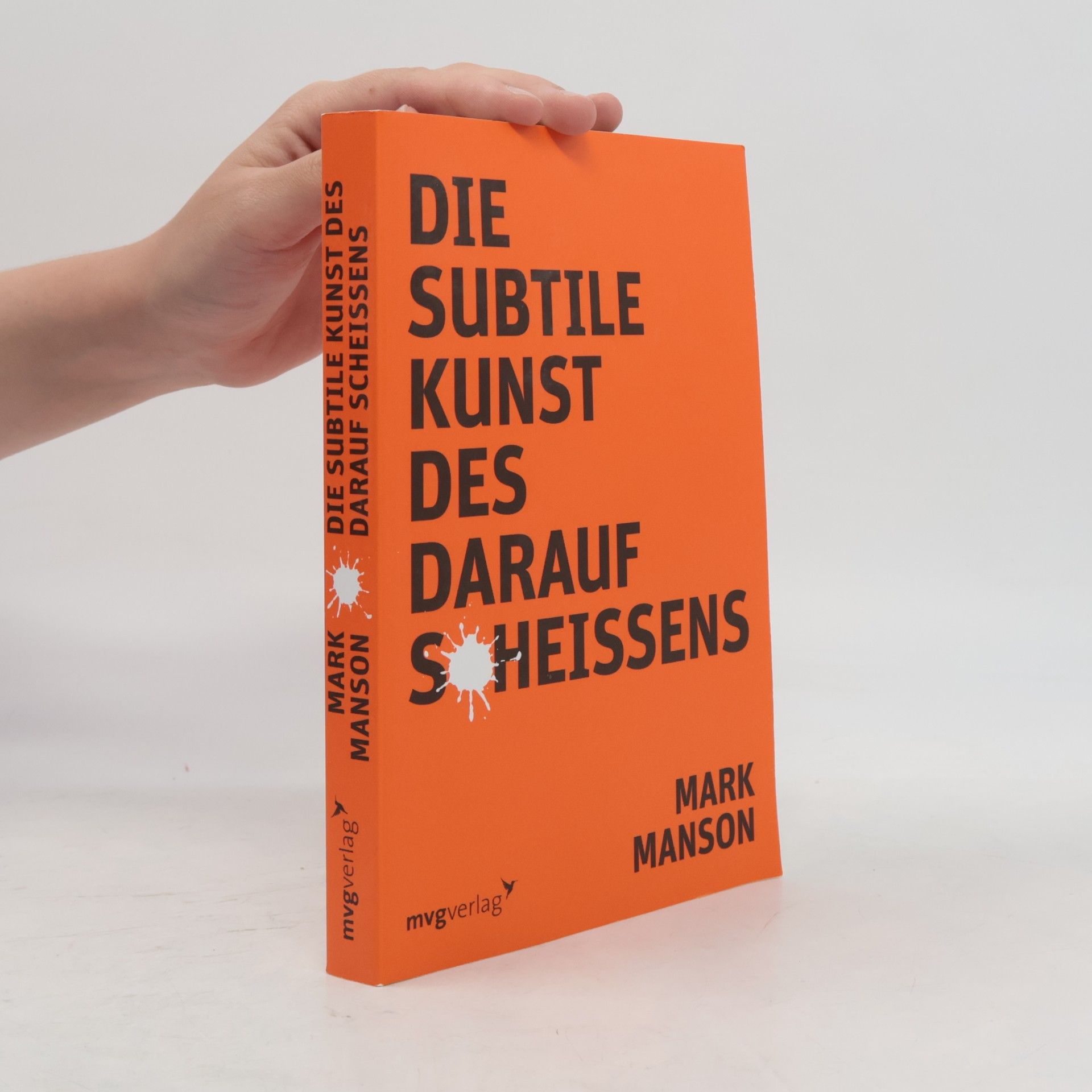 Die subtile Kunst des darauf Scheissens