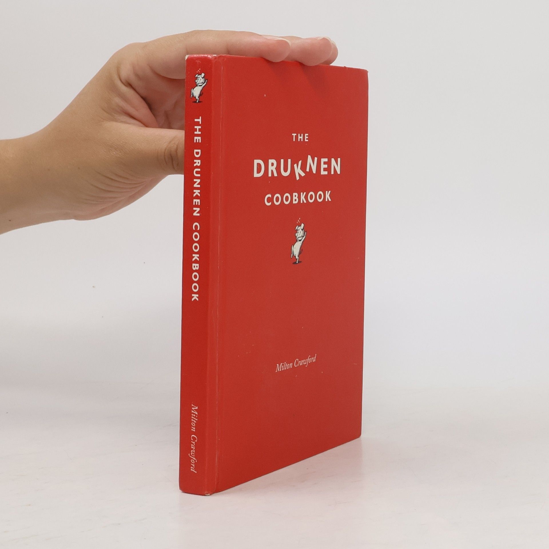 Milton Crawford The Drunken Cookbook