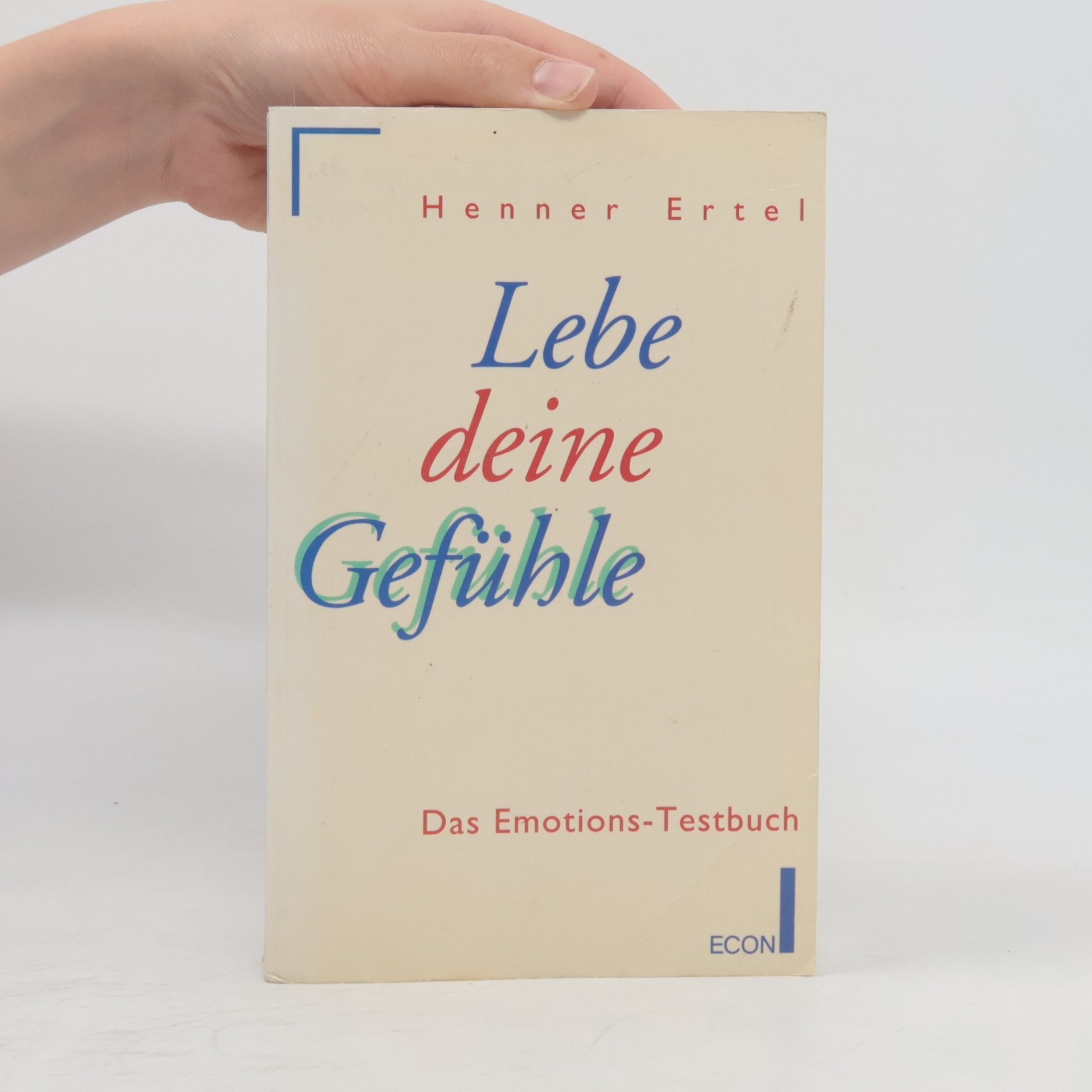 Henner Ertel Lebe deine Gefühle