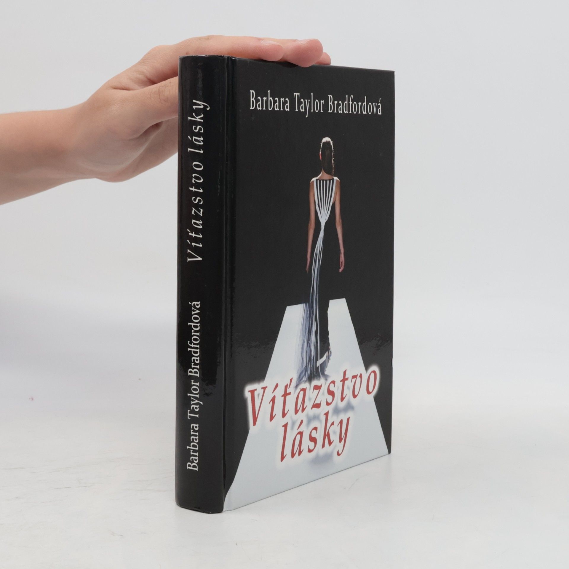 Barbara Taylor Bradfordová Víťazstvo lásky