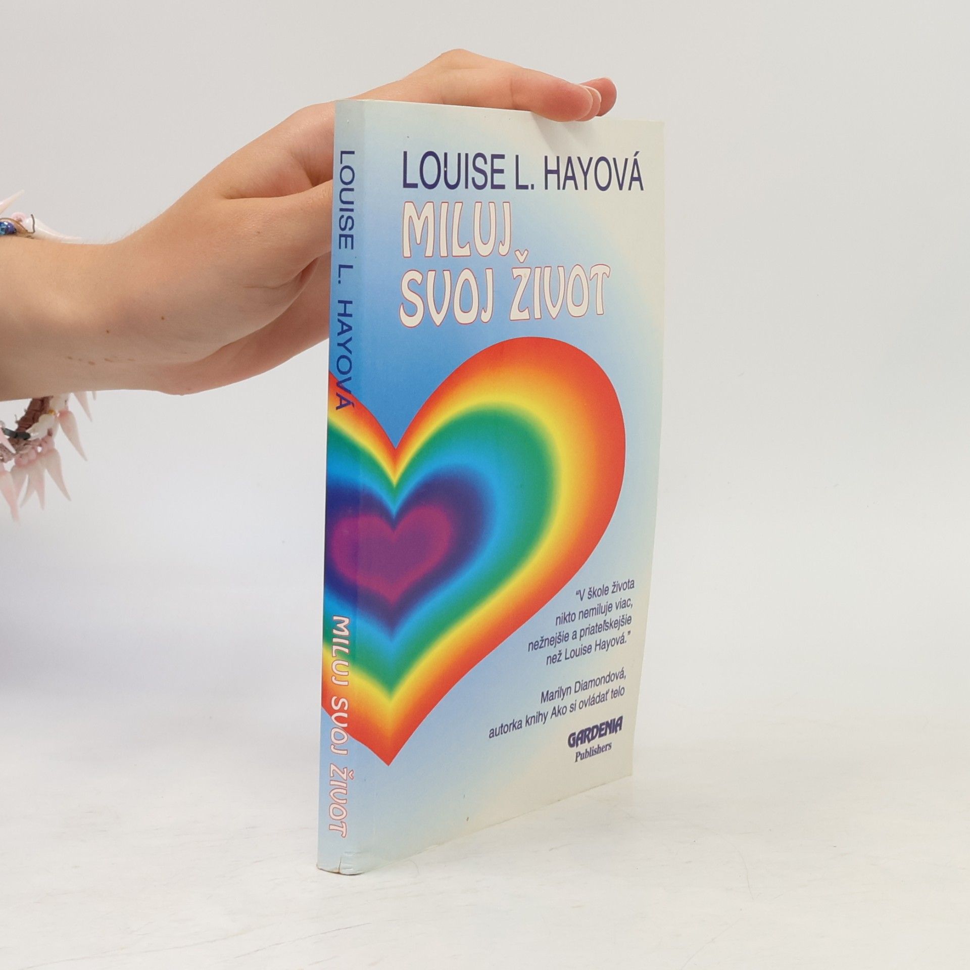 Louise Lynn Hay Miluj svoj život