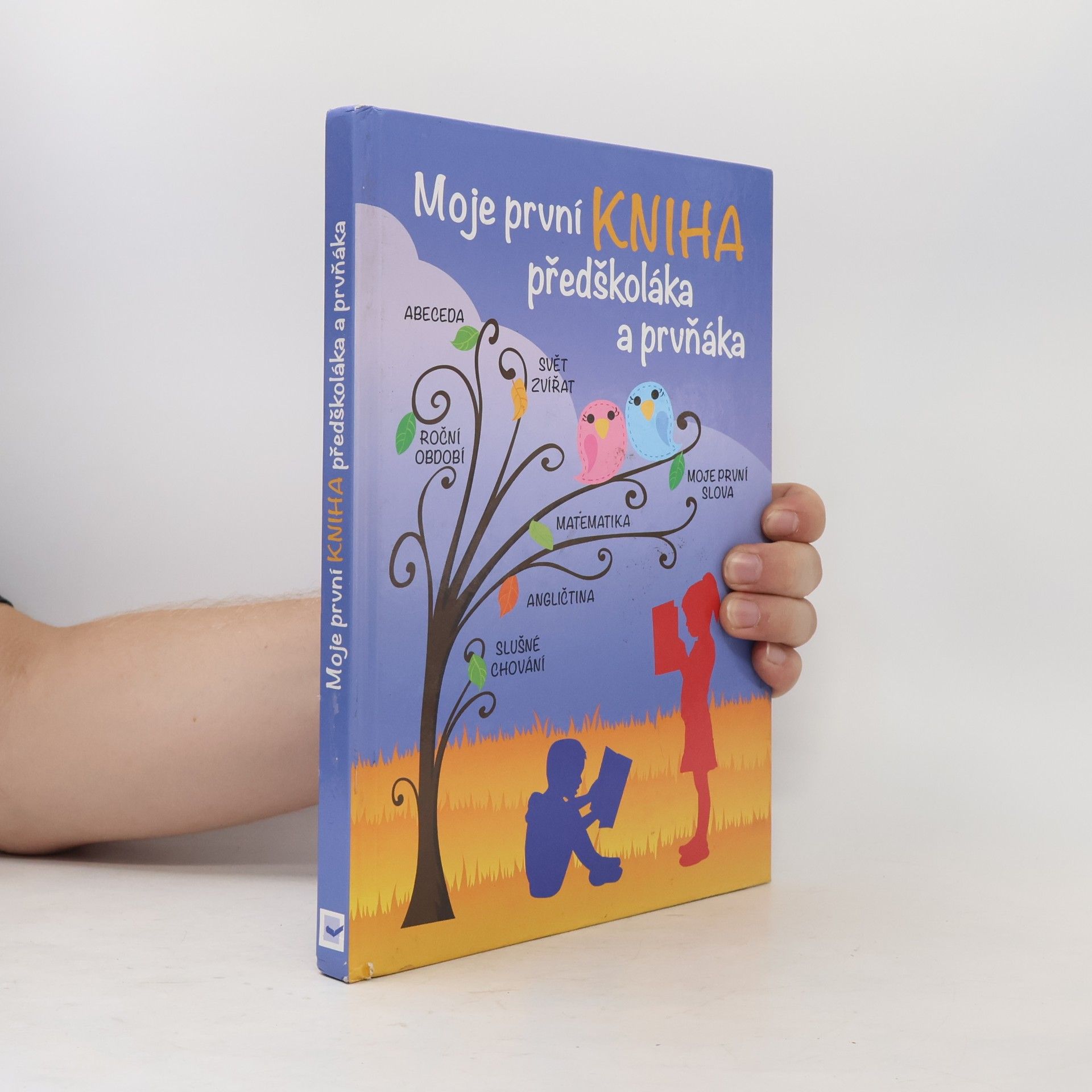 Jiří Dvořák Moje první kniha předškoláka a prvňáka