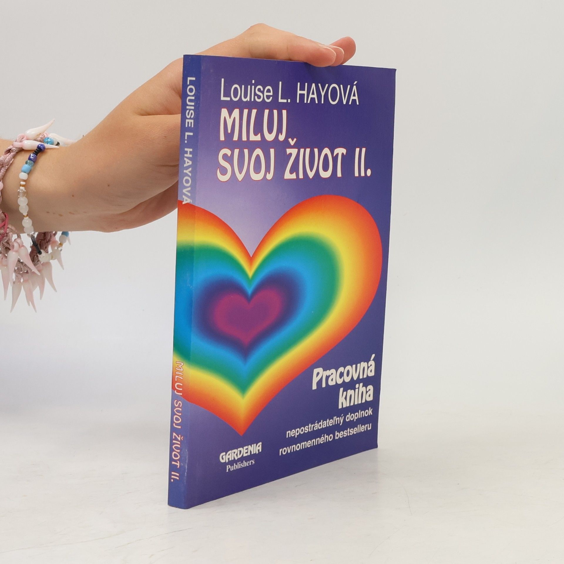 Louise Lynn Hay Miluj svoj život II. - pracovná kniha
