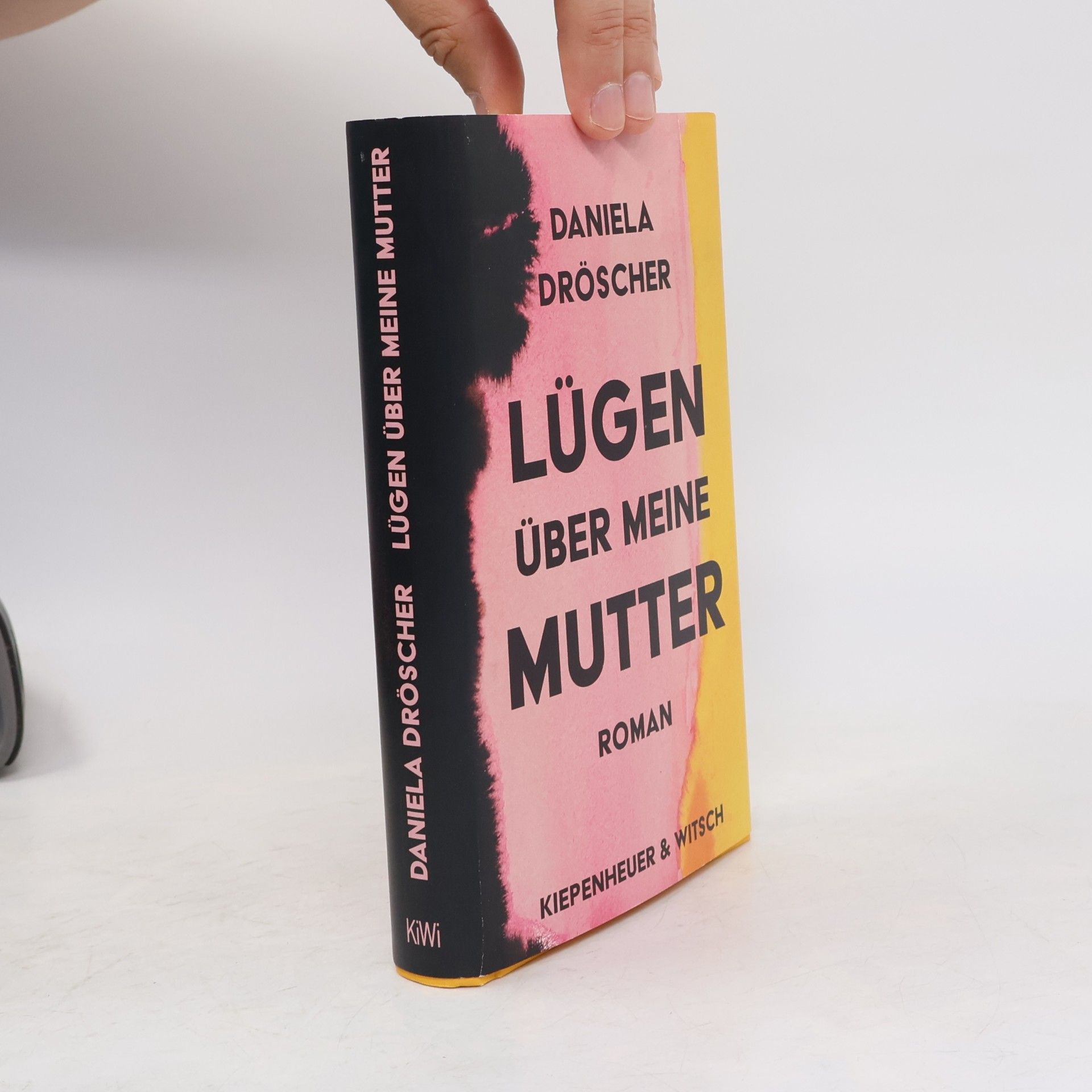 Daniela Dröscher Lügen über meine Mutter : Roman