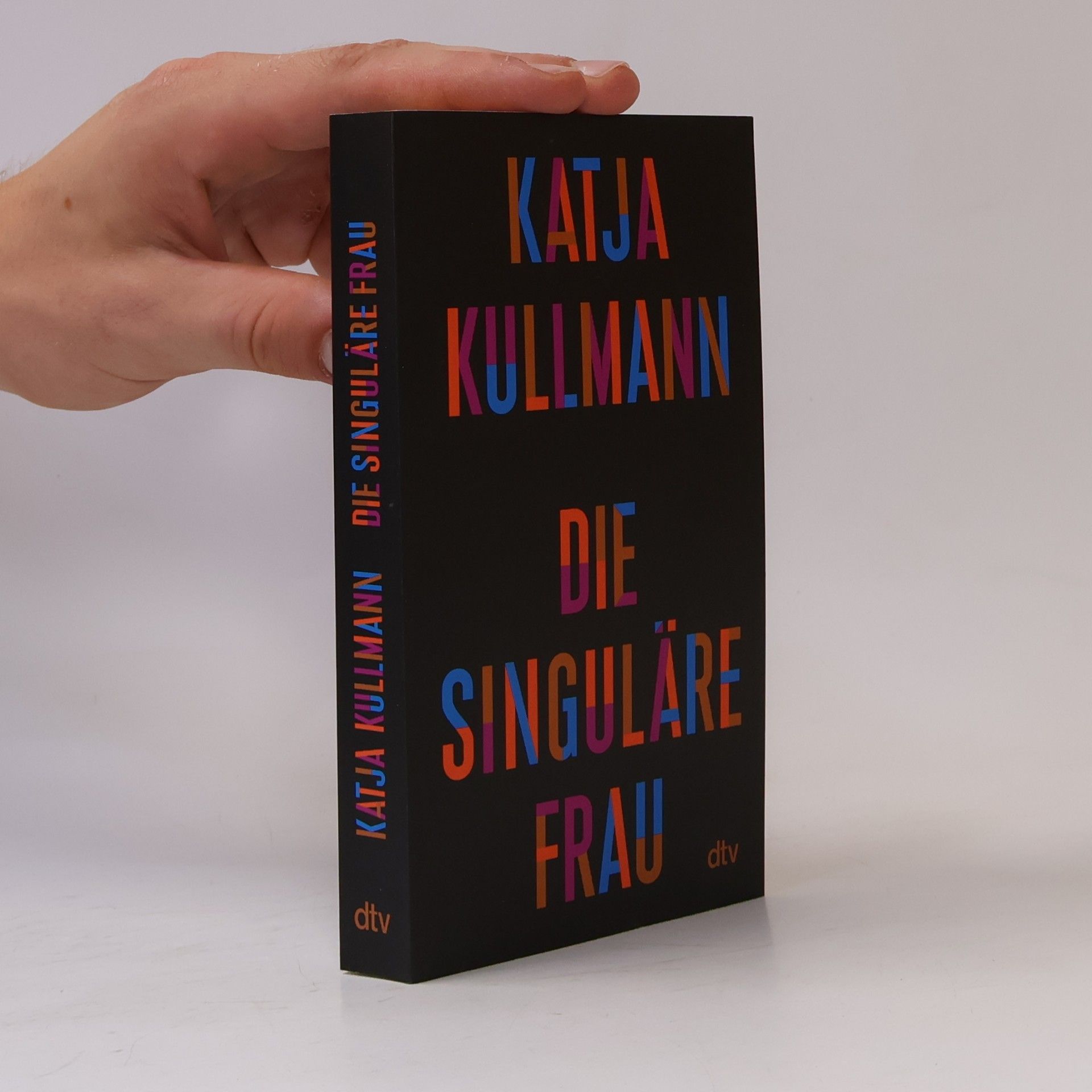 Katja Kullmann Die Singuläre Frau