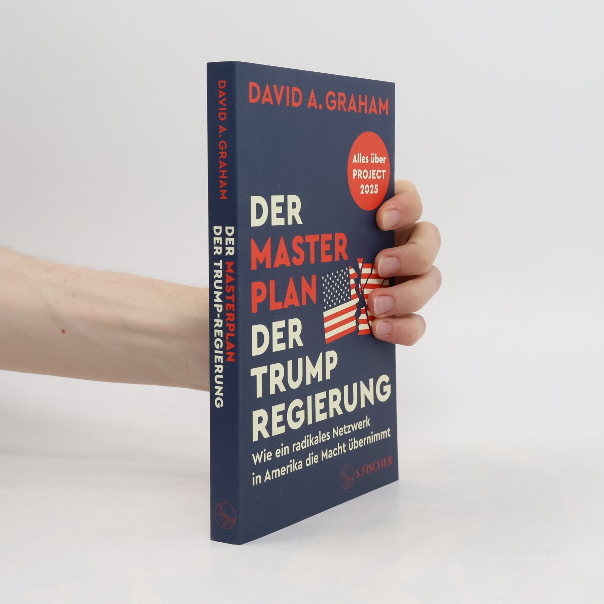 David A. Graham Der Masterplan der Trump-Regierung