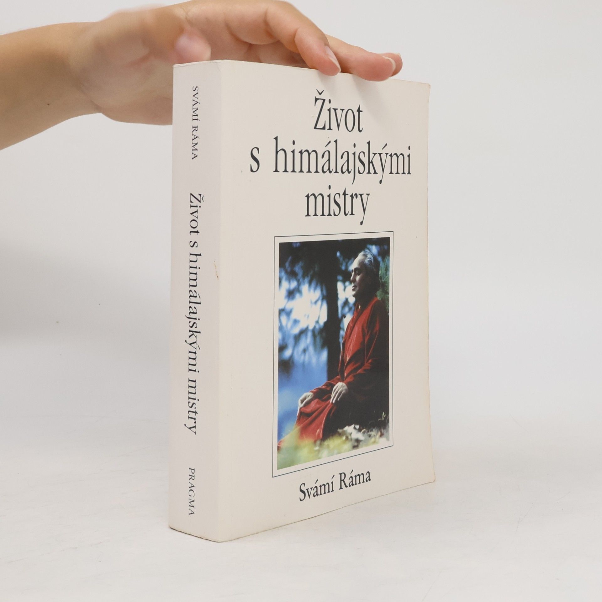 Svámí Ráma Život s himálajskými mistry