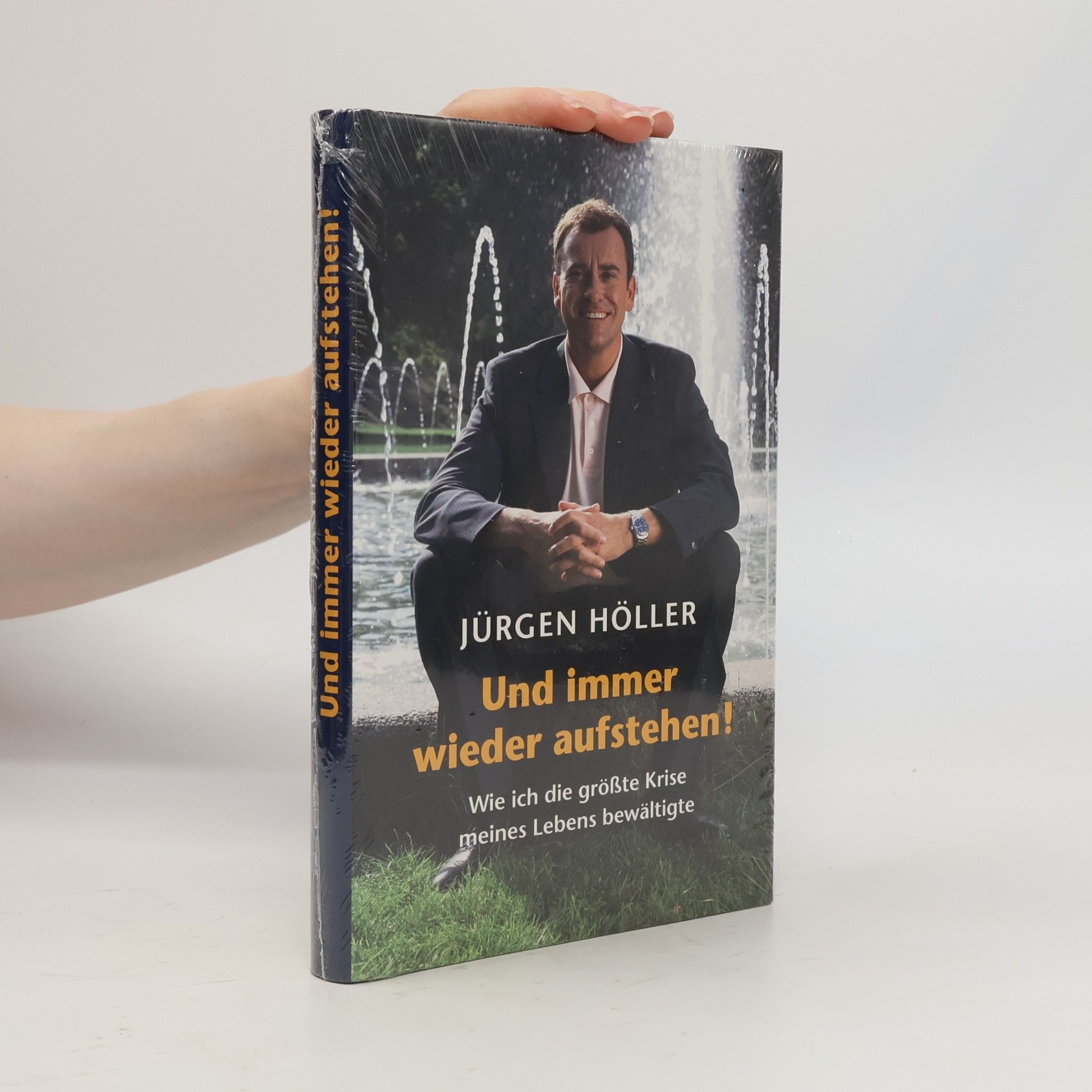 Jürgen Höller Und immer wieder aufstehen!