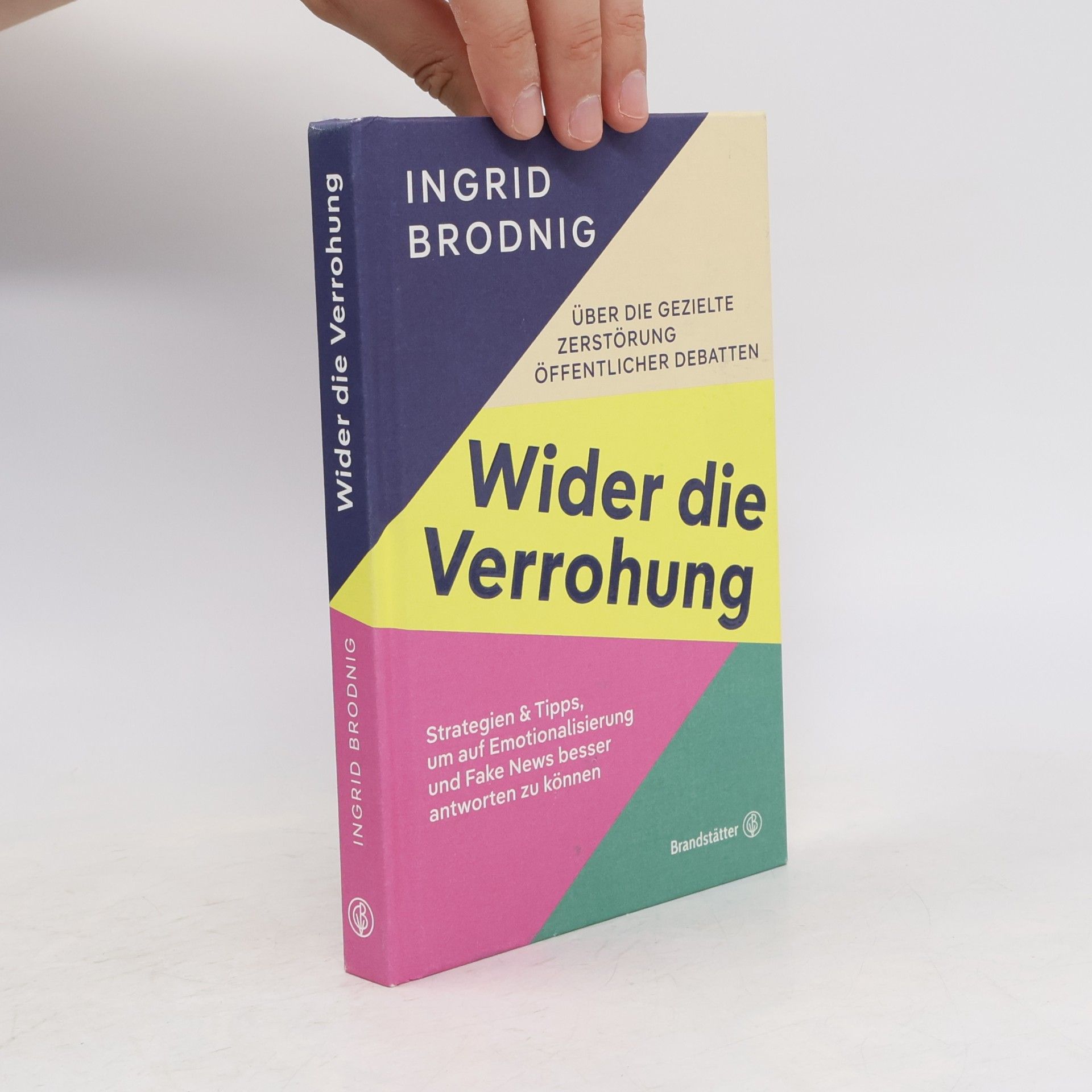 Ingrid Brodnig Wider die Verrohung