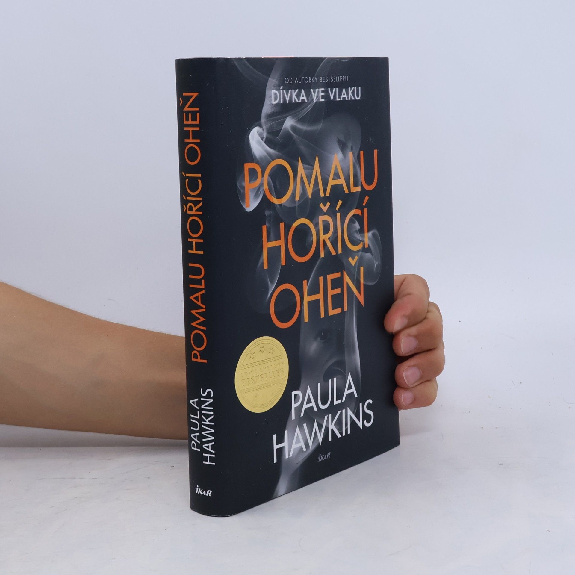 Paula Hawkins Pomalu hořící oheň