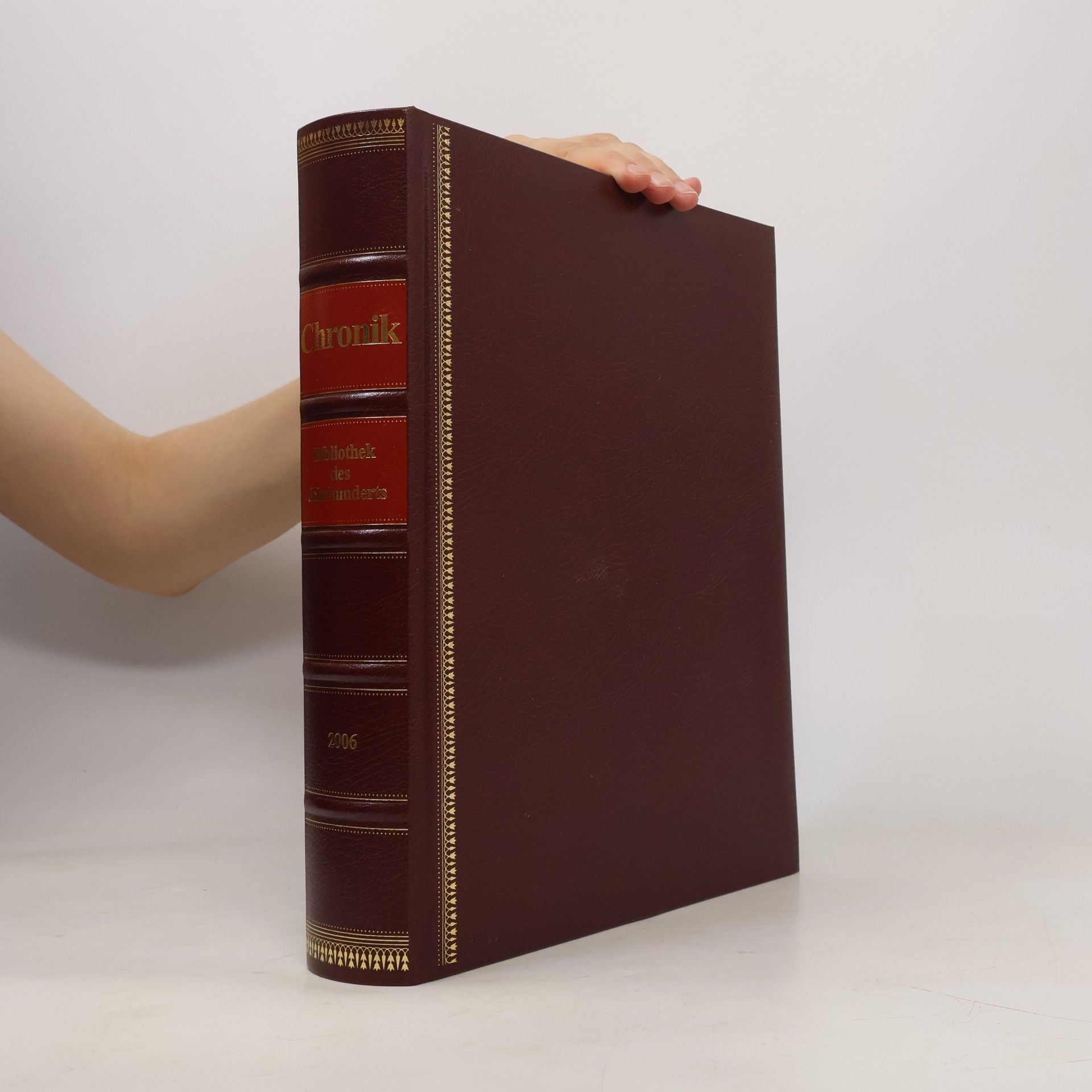 Kolektiv autorů Chronik. Bibliothek des Jahrhunderts 2006