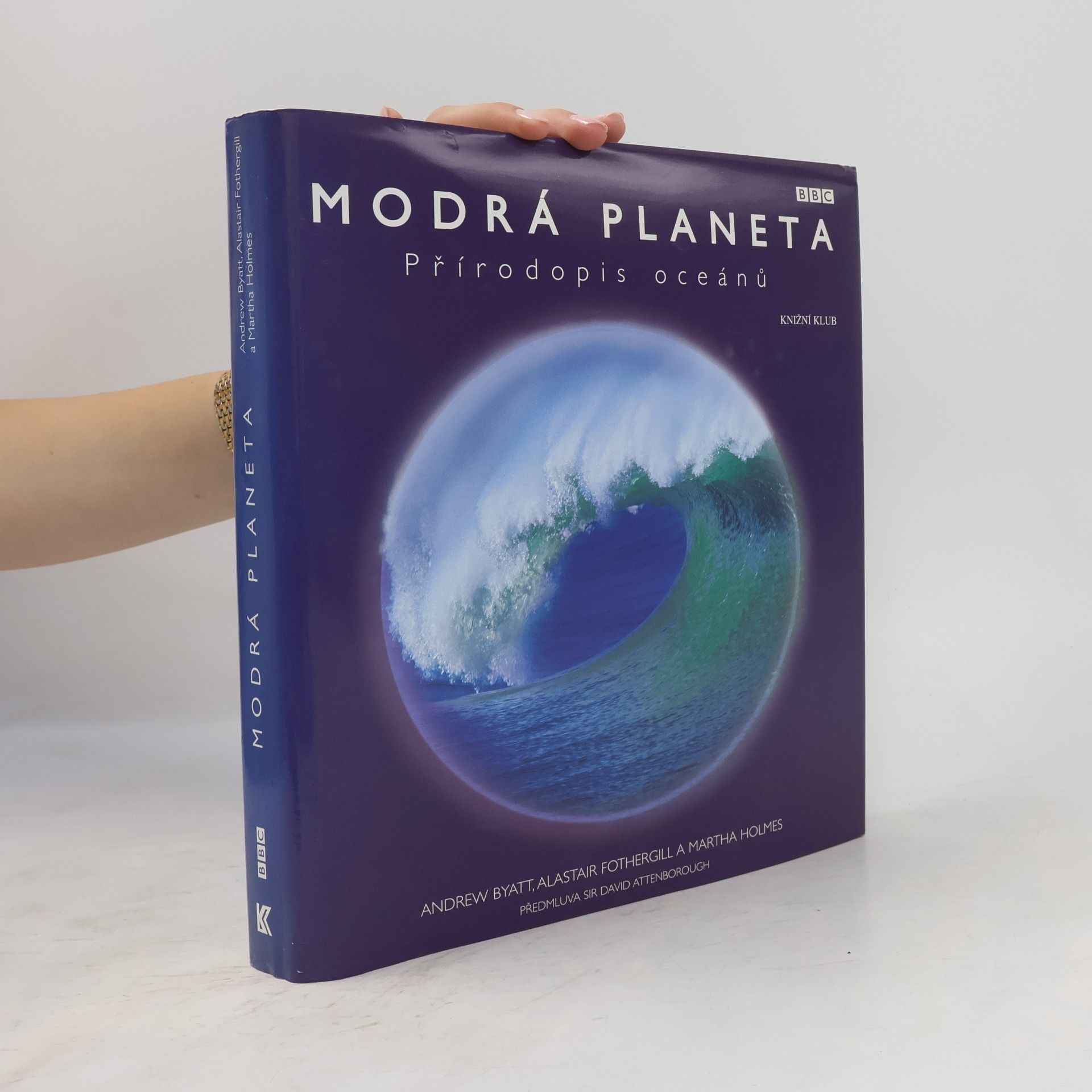 Andrew Byatt Modrá planeta : přírodopis oceánů