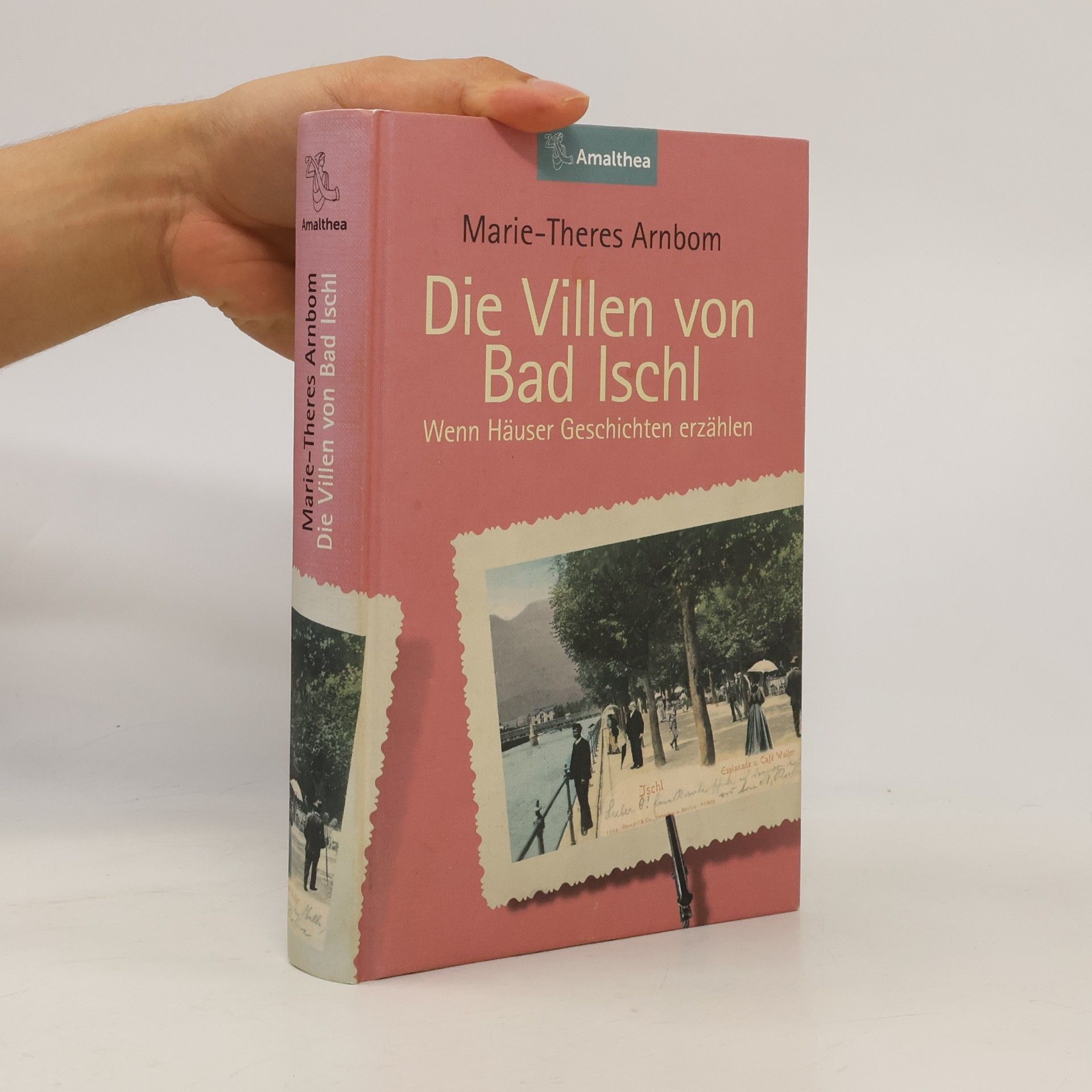 Marie-Theres Arnbom Die Villen von Bad Ischl