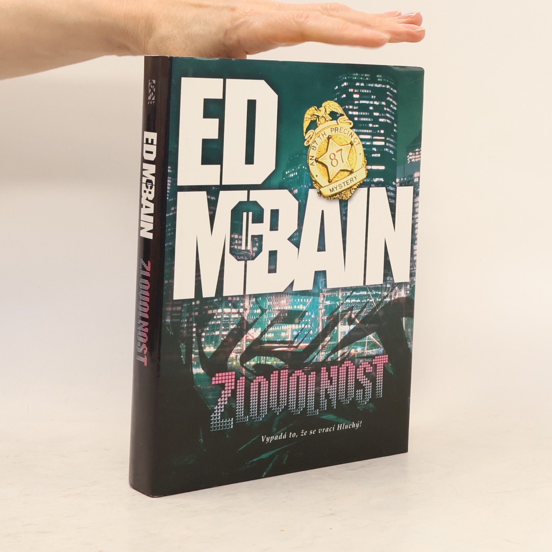 Ed McBain Zlovolnost: Román z 87. revíru
