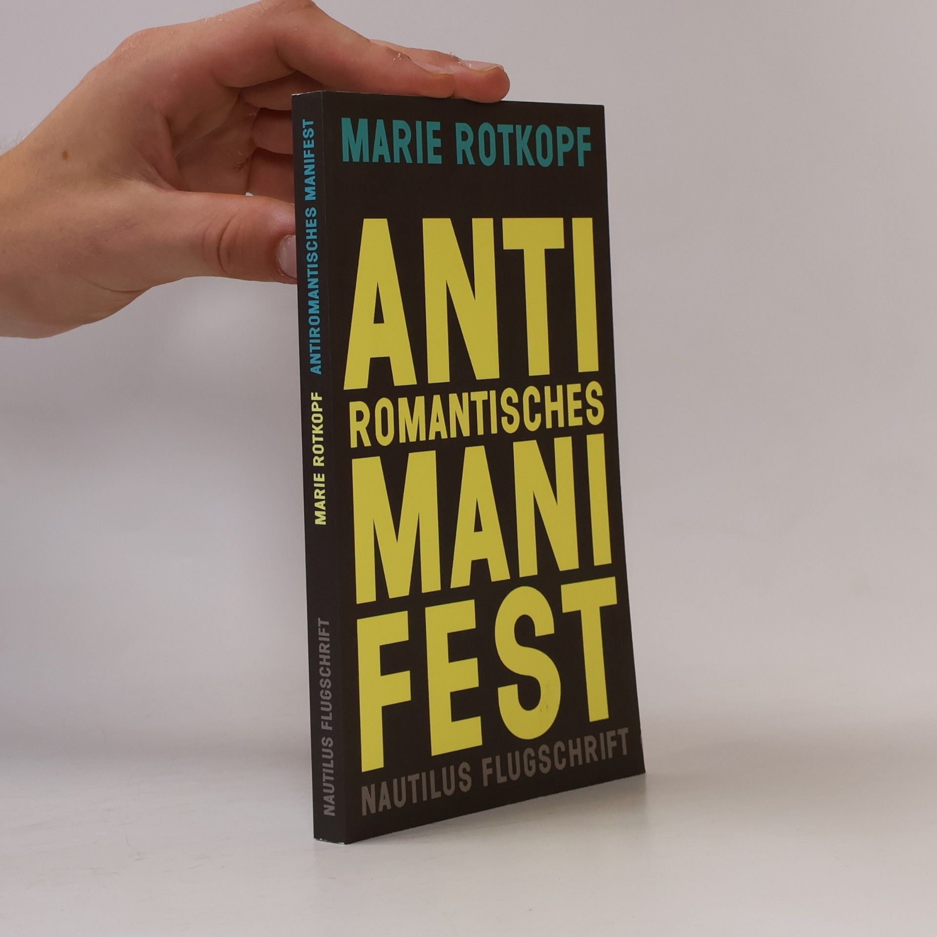 Marie Rotkopf Nautilus Flugschrift: Antiromantisches Manifest