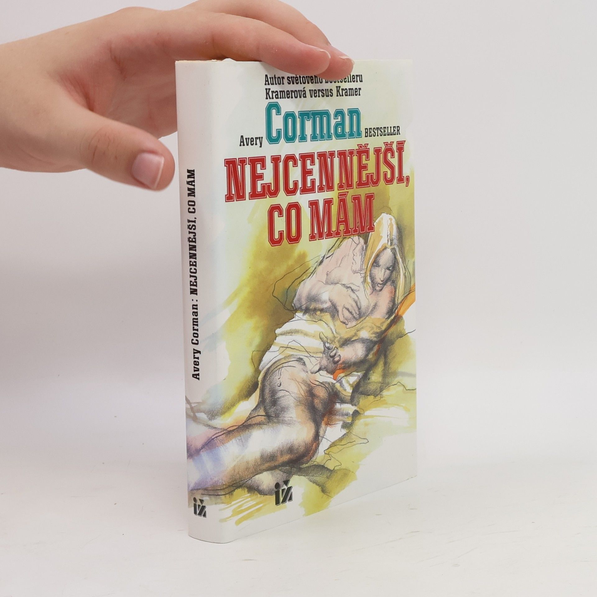 Avery Corman Nejcennější, co mám